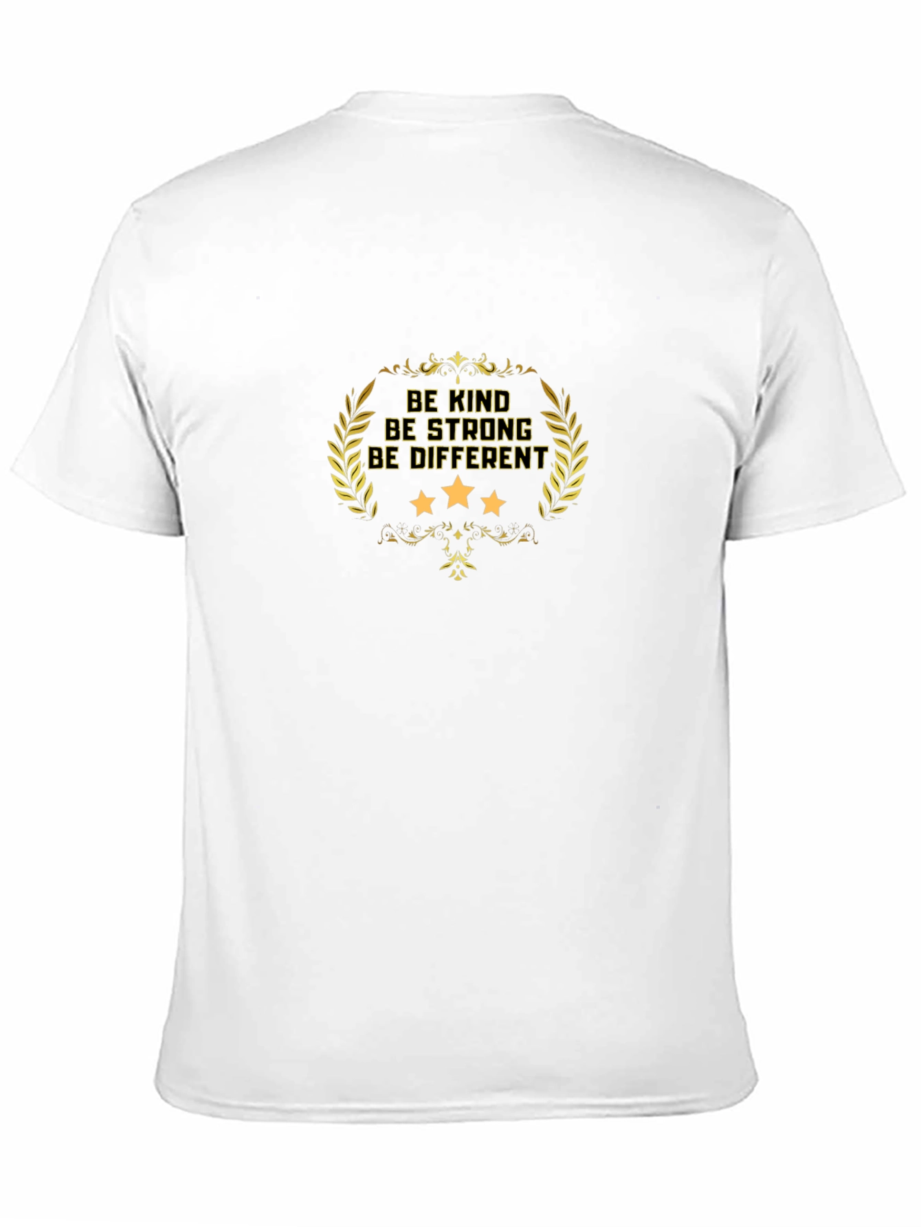 Inspirational Quote T-Shirt - Be Kind Strong Different