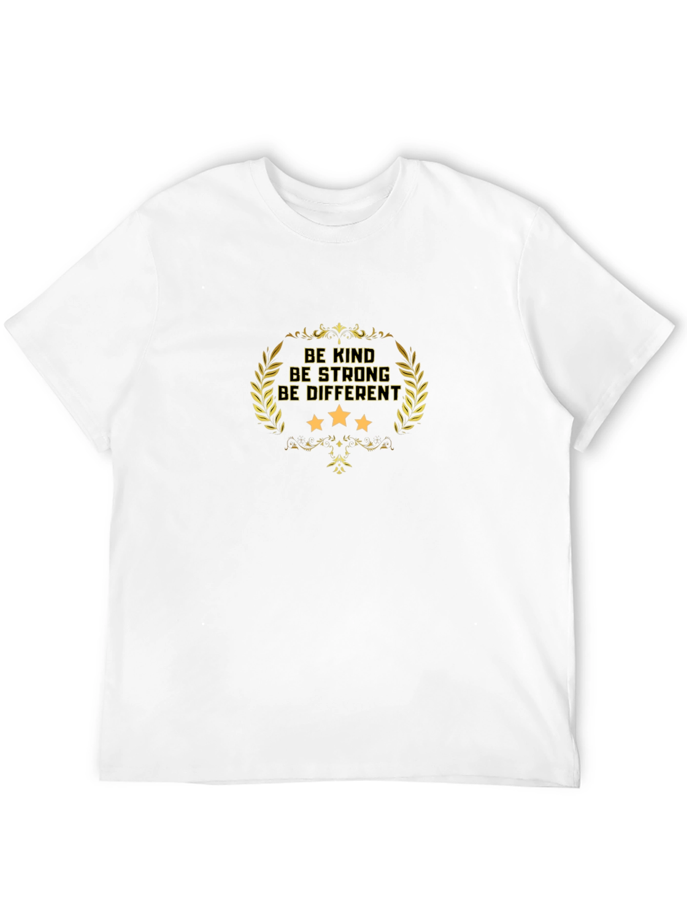 Inspirational Quote T-Shirt - Be Kind Strong Different