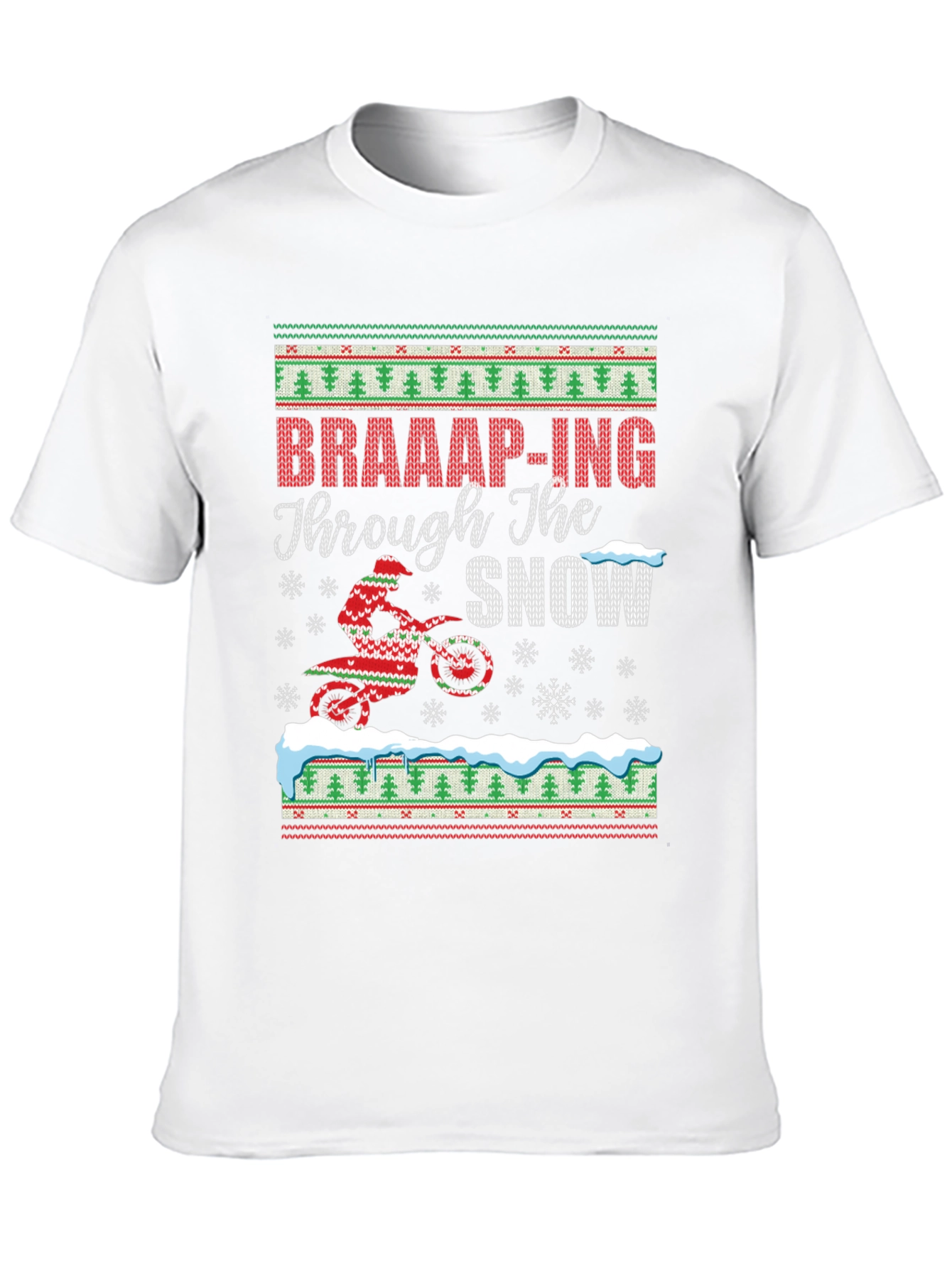 Braaap-ing Through The Snow Christmas Ugly Sweater T-Shirt