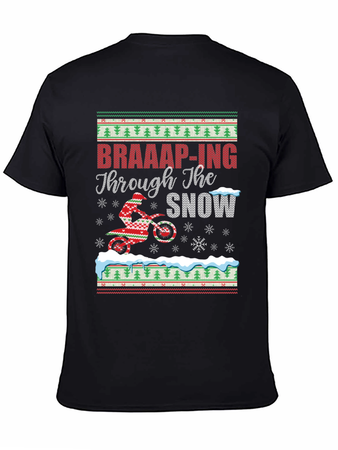 Braaap-ing Through The Snow Christmas Ugly Sweater T-Shirt