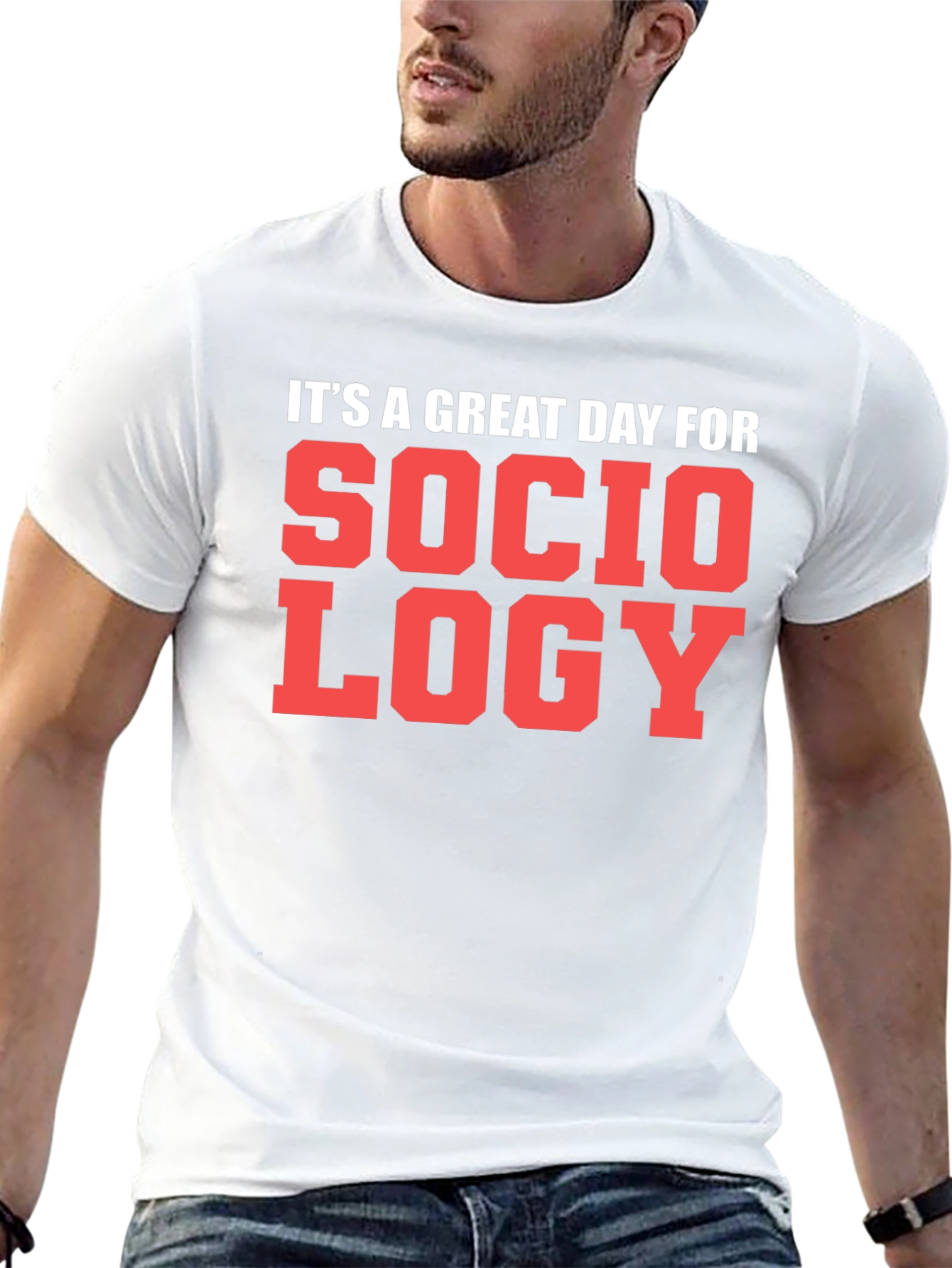 Sociology T-Shirt - Great Day Tee