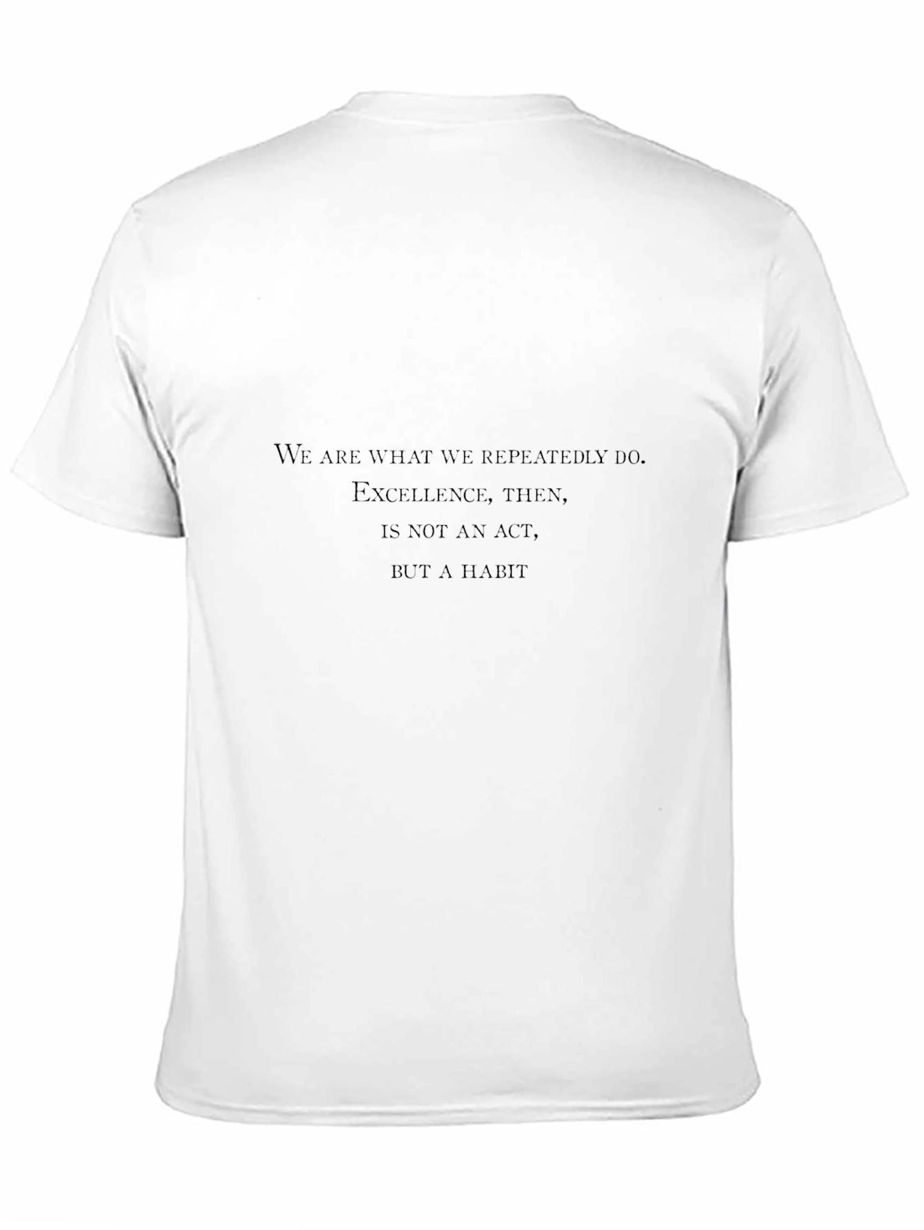 Inspirational Quote Tee: Excellence Habit Black T-Shirt