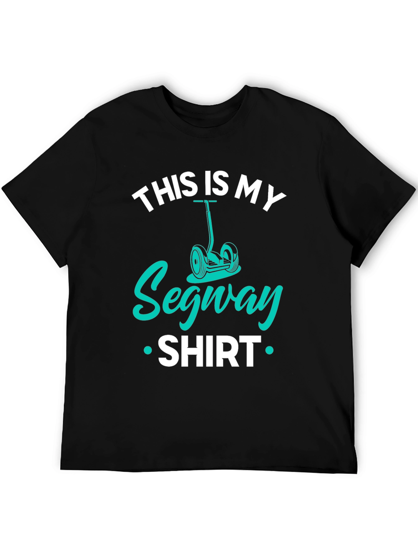 This Is My Segway Shirt - Funny Graphic Tee