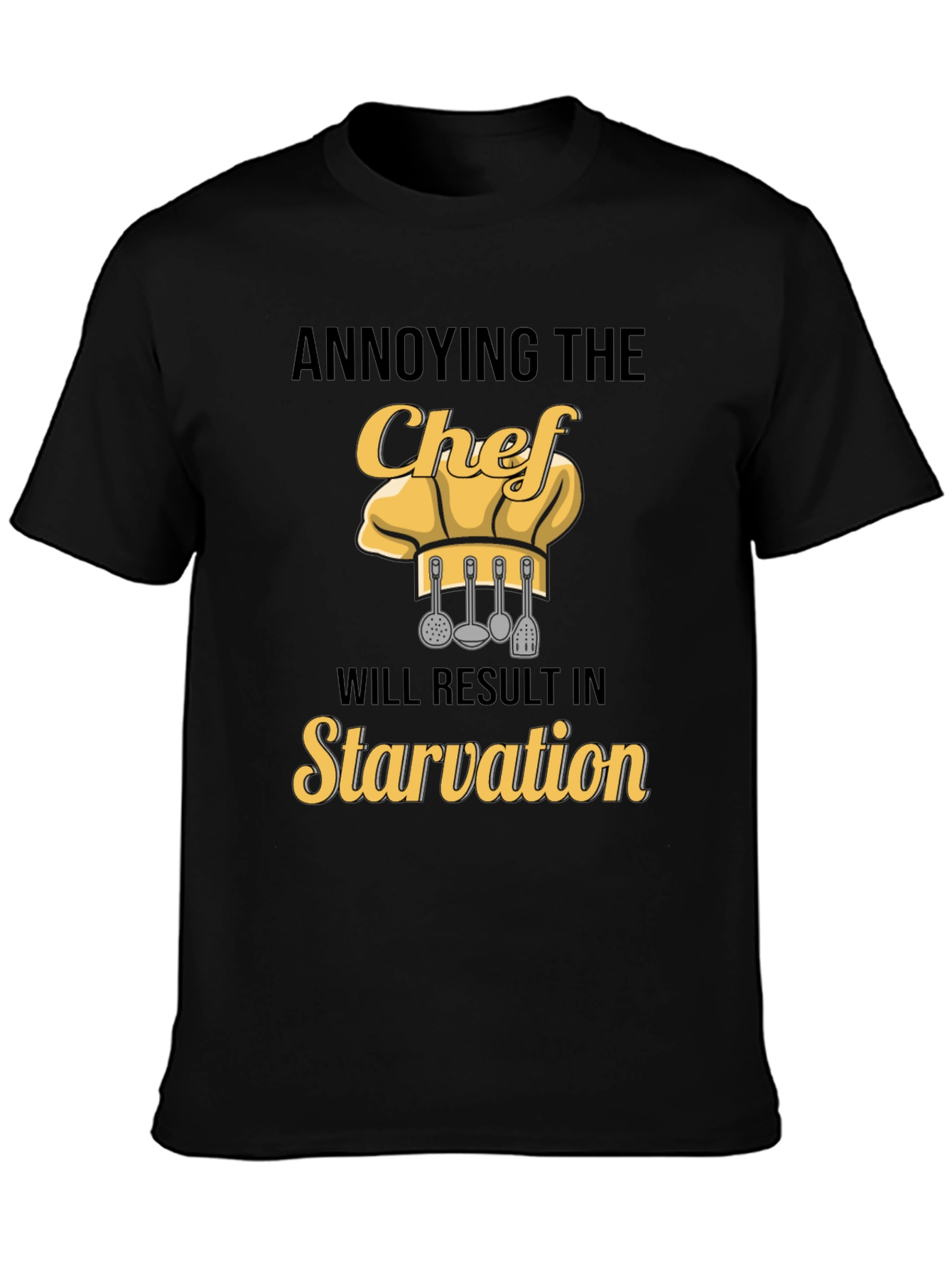 Annoying the Chef T-Shirt: Funny Culinary Warning