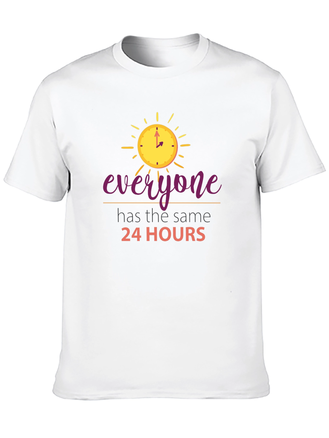 Everyone Has The Same 24 Hours Black T-Shirt