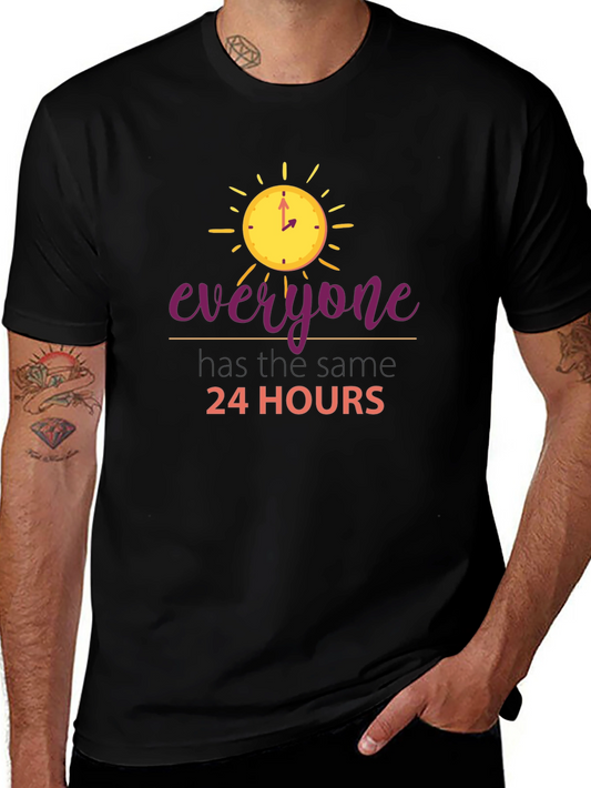 Everyone Has The Same 24 Hours Black T-Shirt