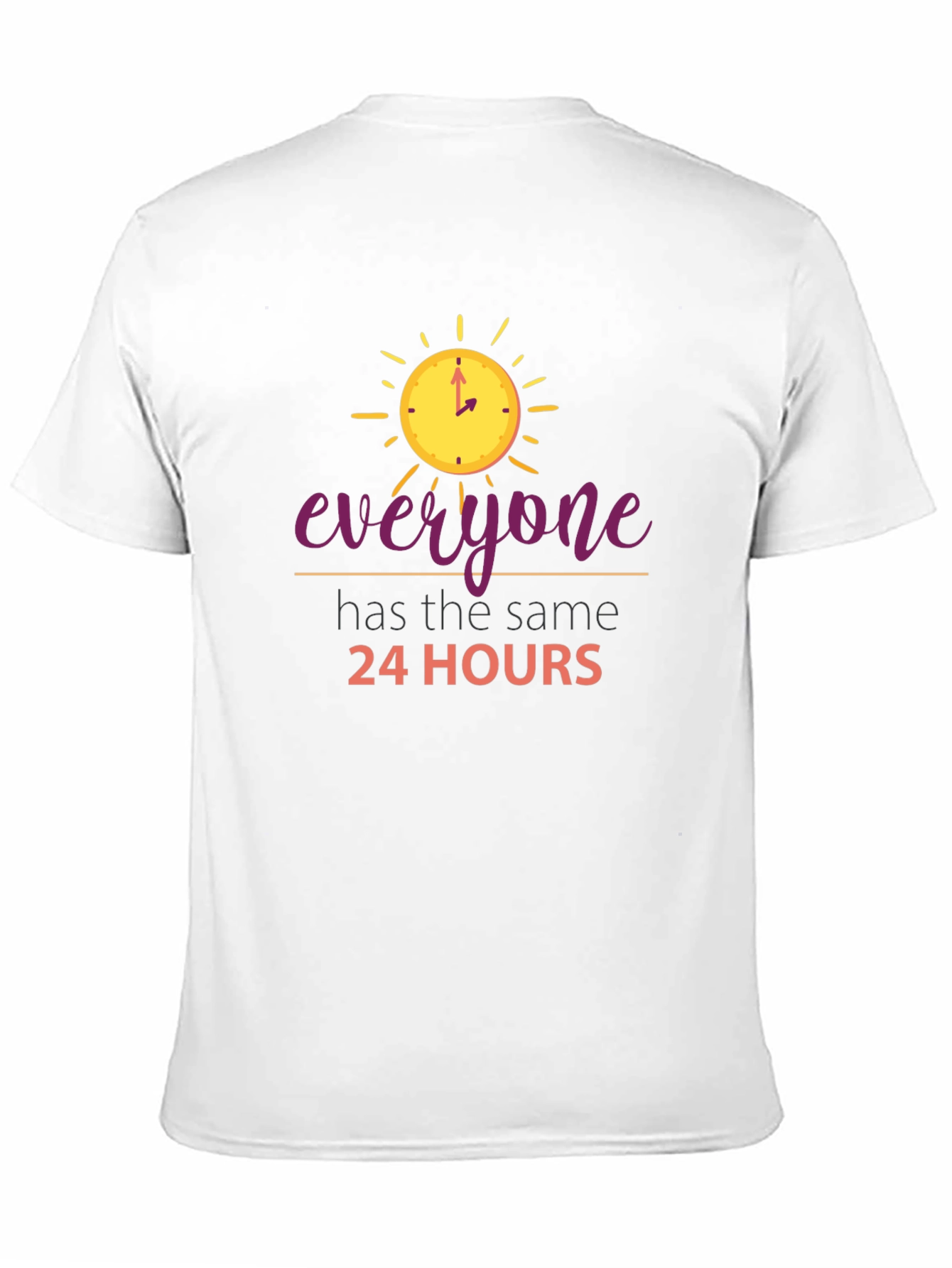 Everyone Has The Same 24 Hours Black T-Shirt