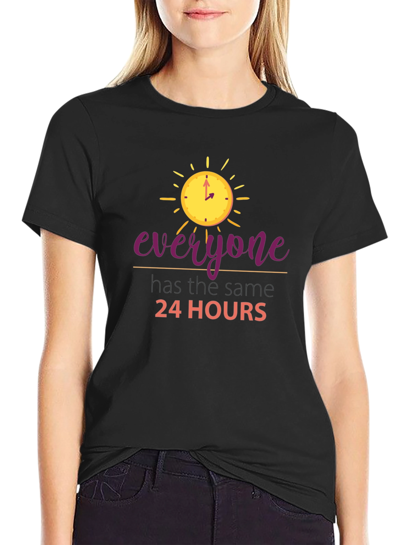 Everyone Has The Same 24 Hours Black T-Shirt