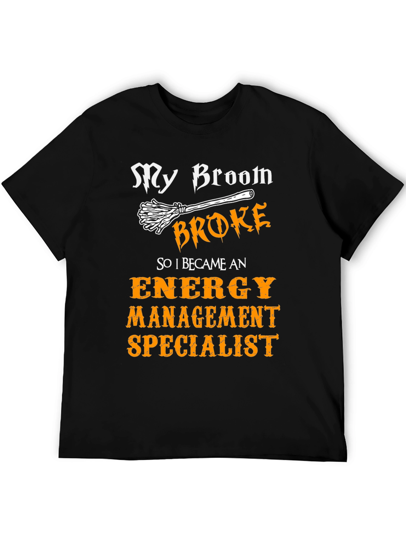 Funny Energy Management Specialist T-Shirt