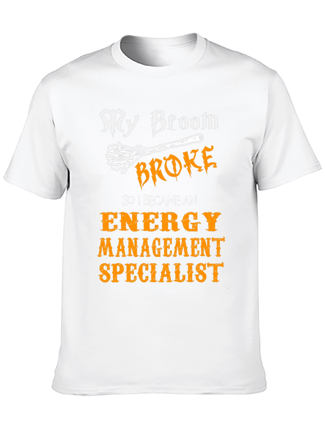Funny Energy Management Specialist T-Shirt