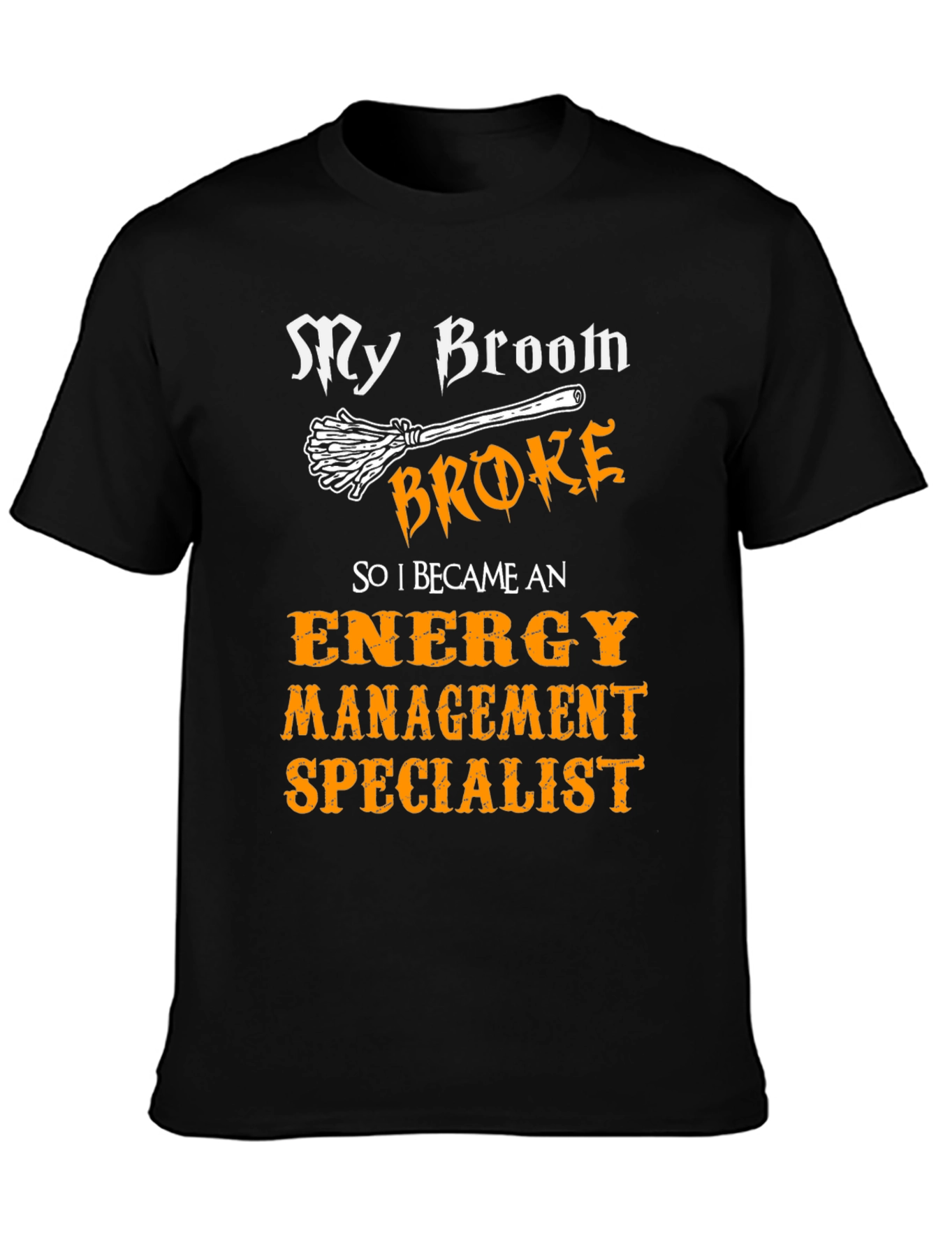 Funny Energy Management Specialist T-Shirt