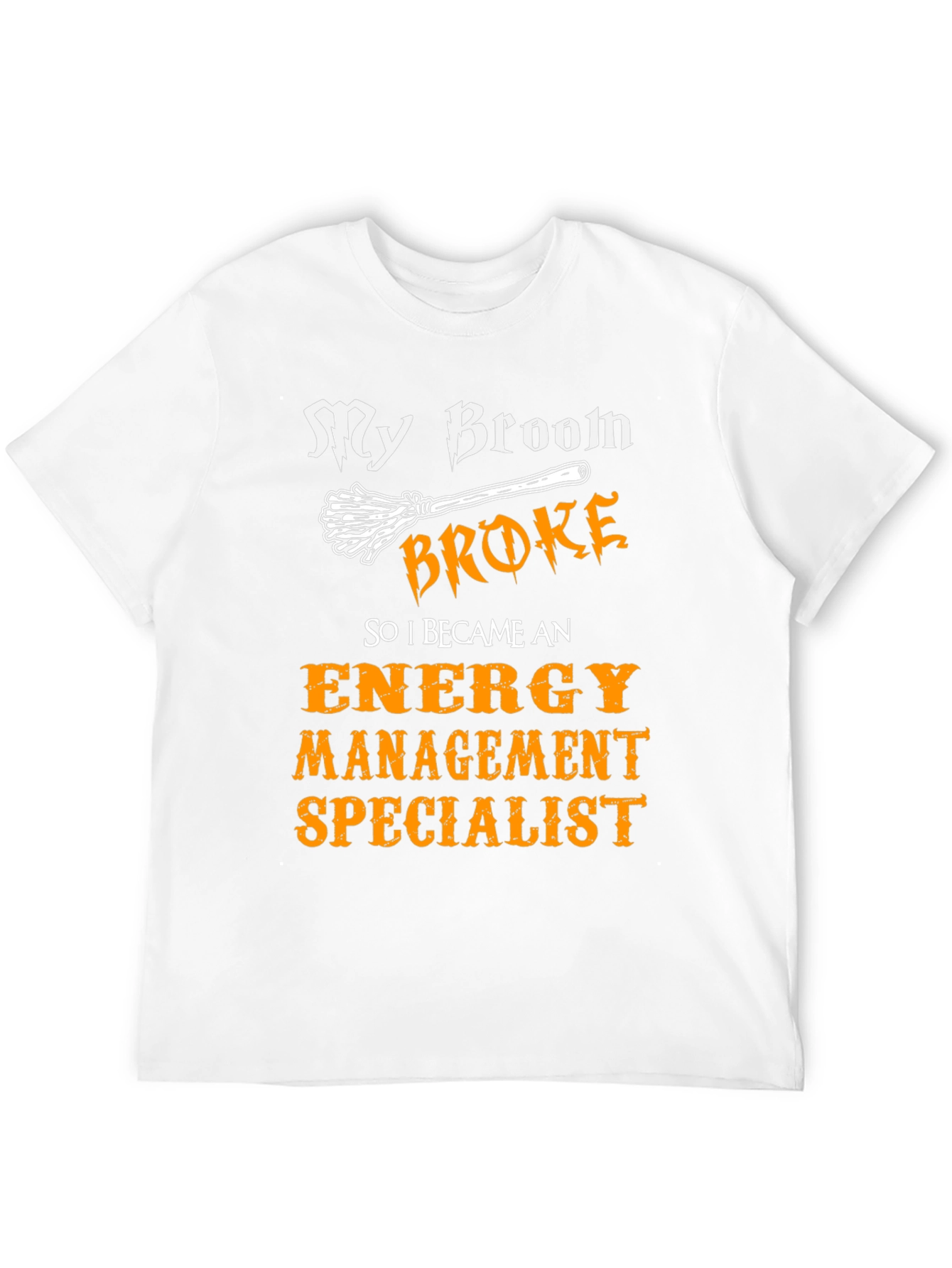 Funny Energy Management Specialist T-Shirt