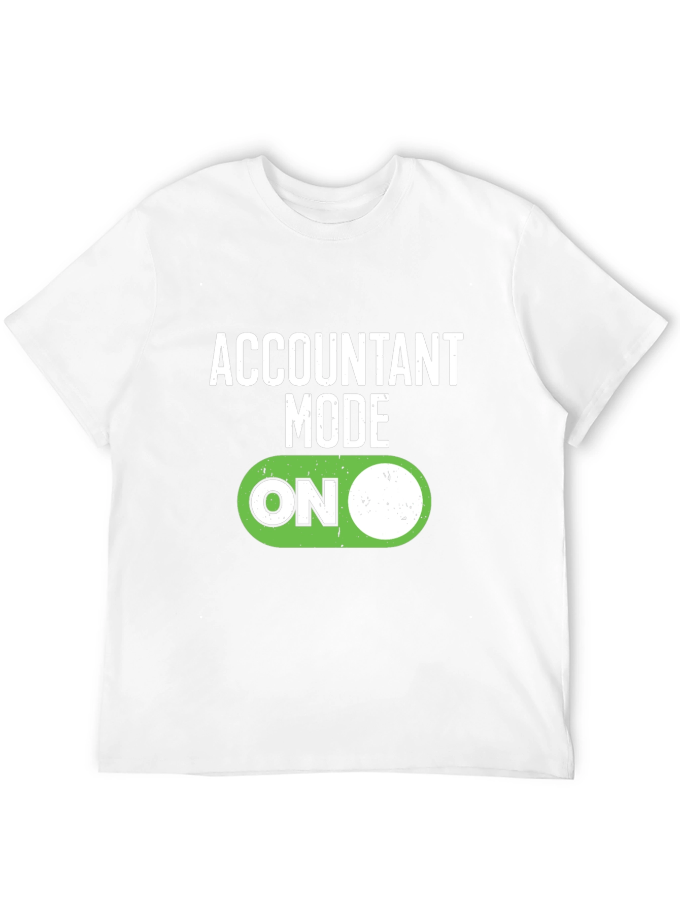 Accountant Mode On T-Shirt