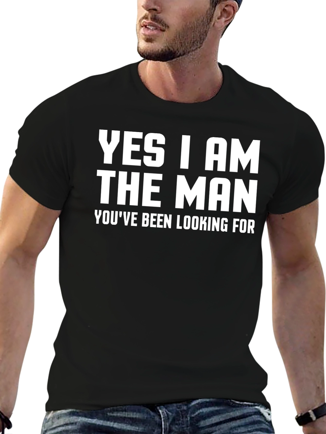 Yes I Am The Man Graphic T-Shirt