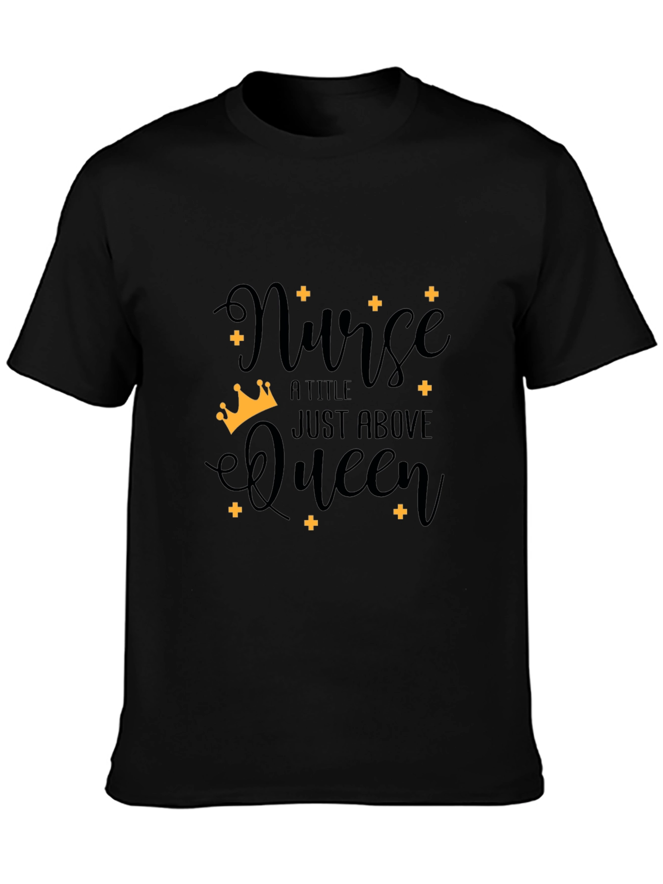 Nurse Above Queen Graphic T-Shirt
