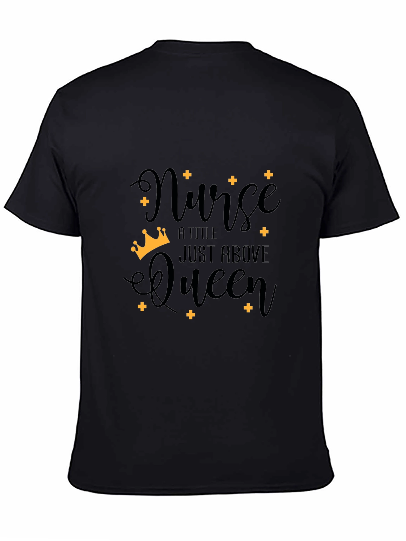 Nurse Above Queen Graphic T-Shirt