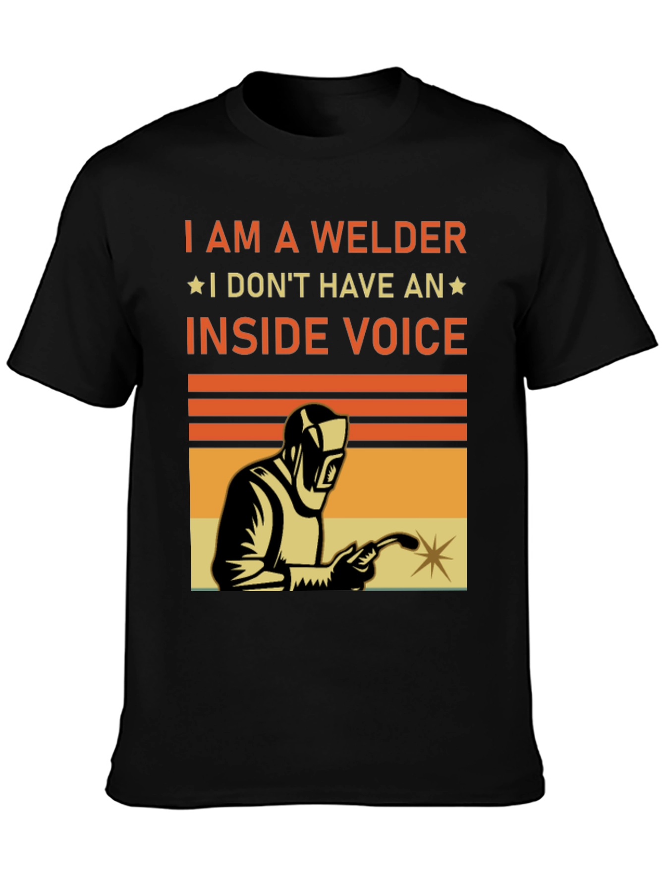 I Am A Welder Funny T-Shirt