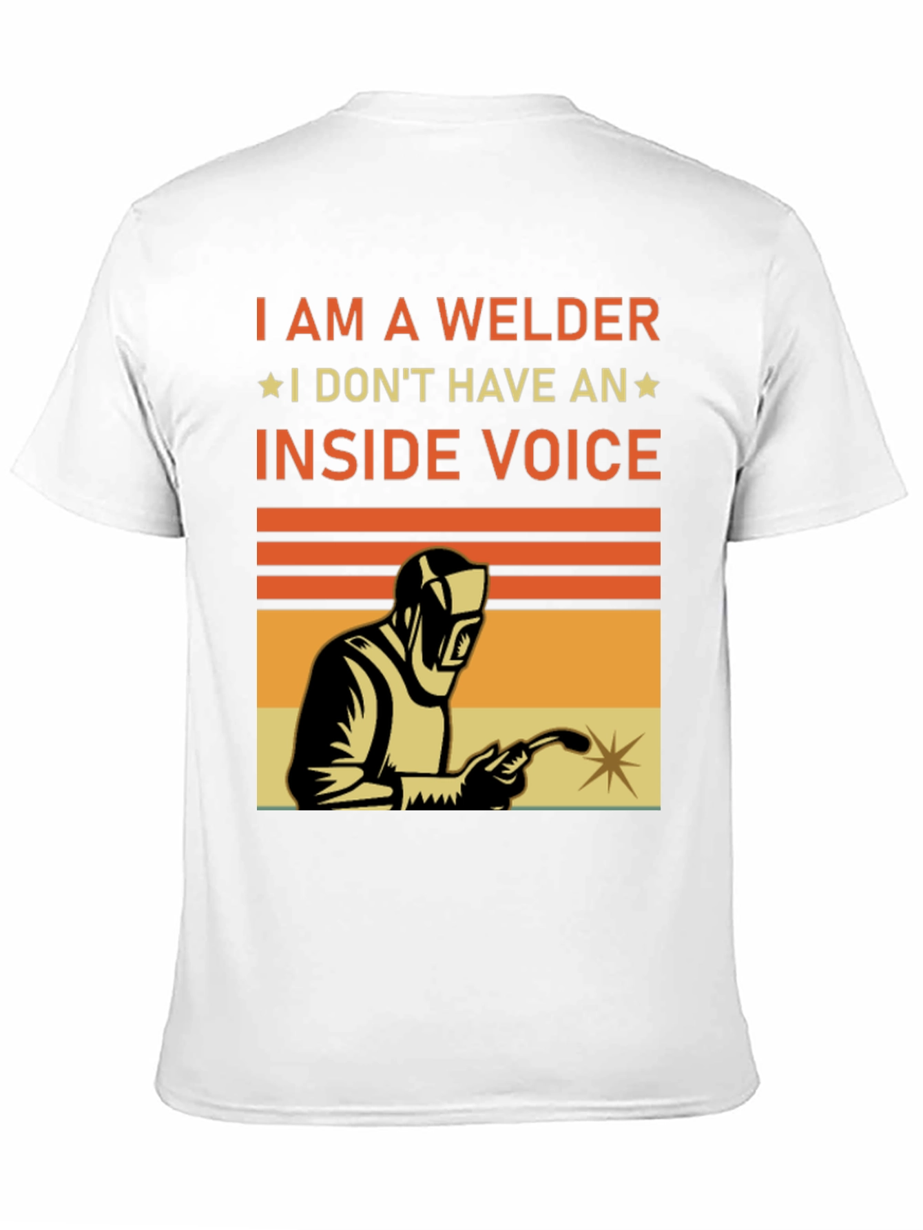I Am A Welder Funny T-Shirt