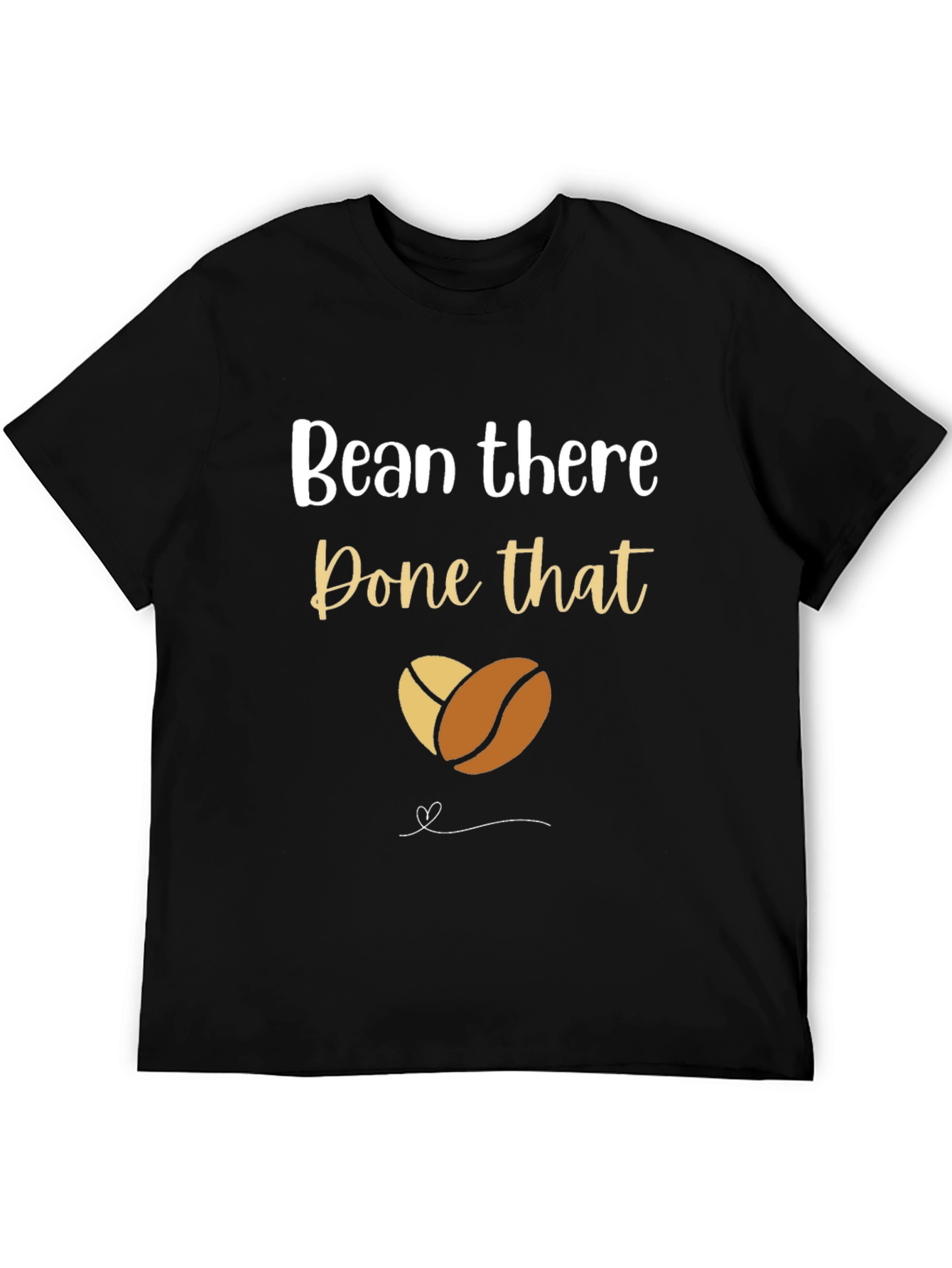 Bean There Done That Coffee T-Shirt