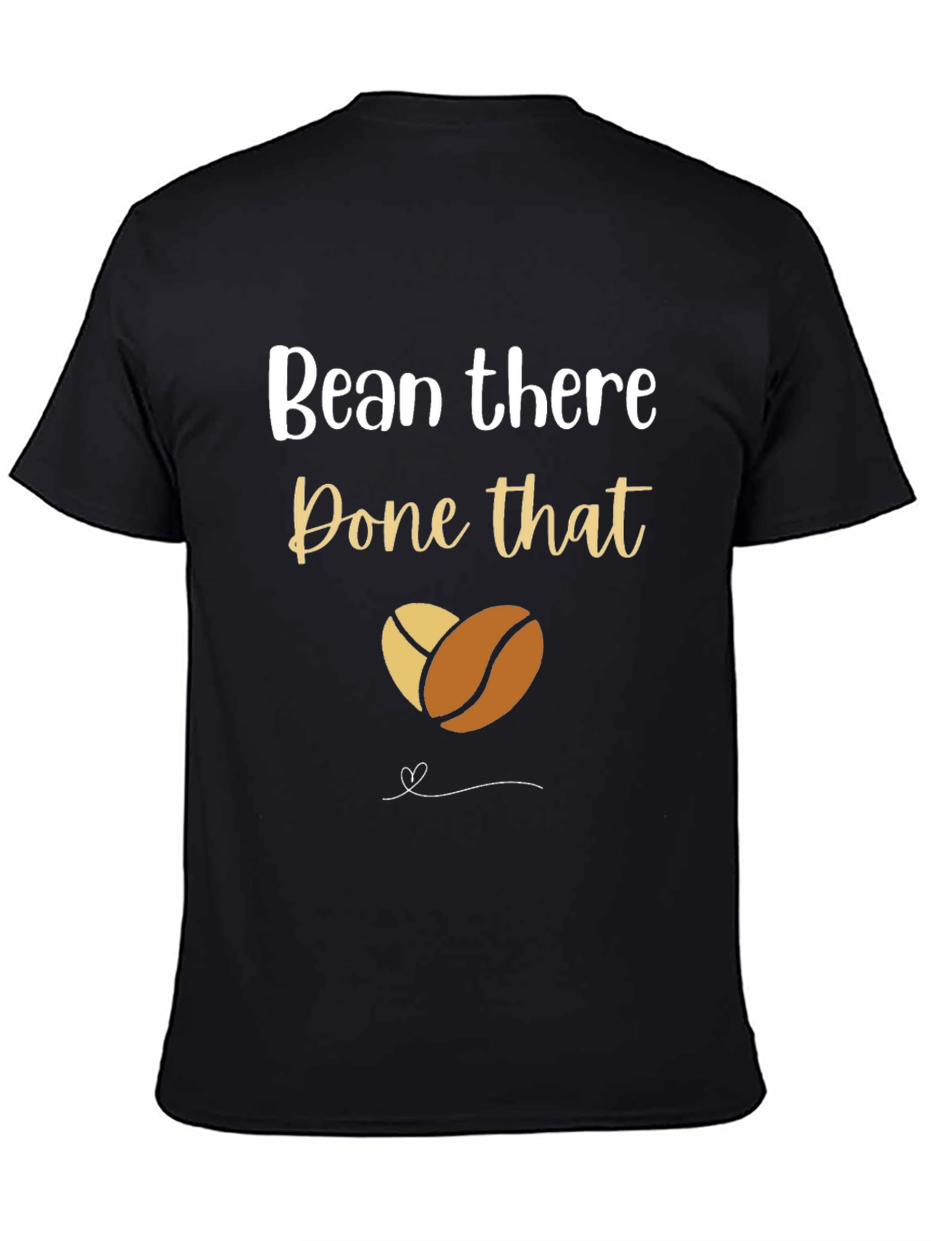 Bean There Done That Coffee T-Shirt