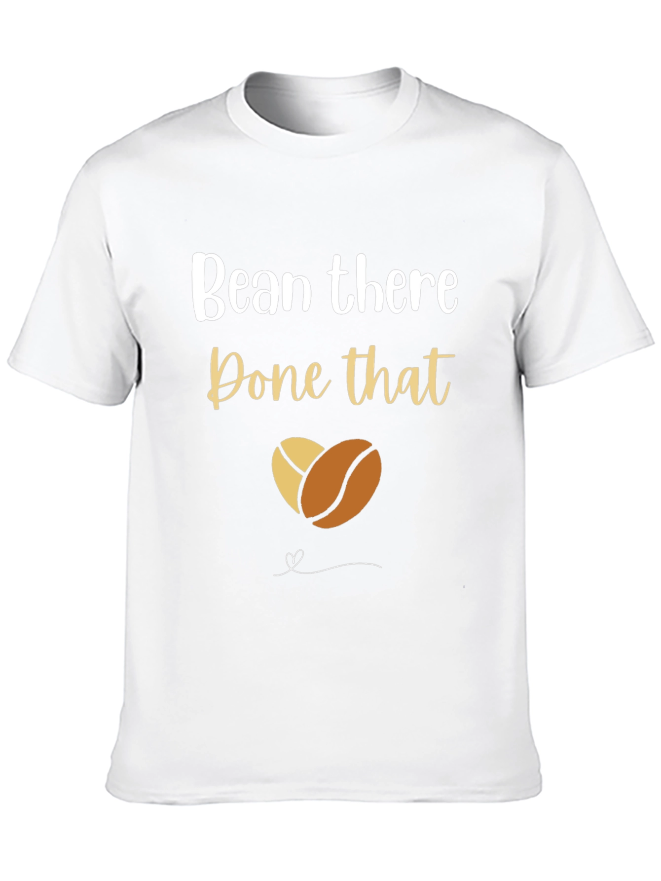 Bean There Done That Coffee T-Shirt