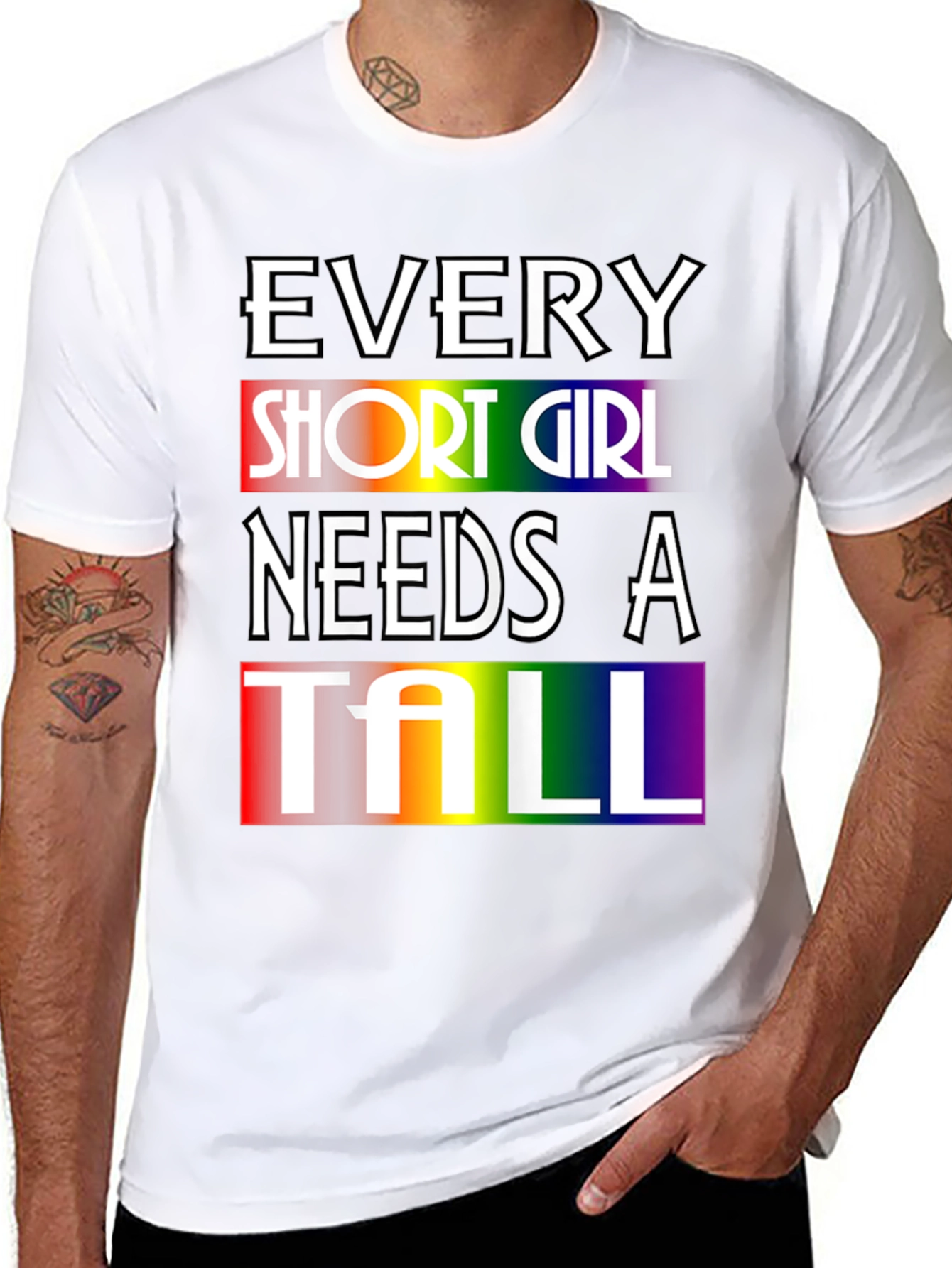 Every Short Girl Needs A Tall Rainbow T-Shirt