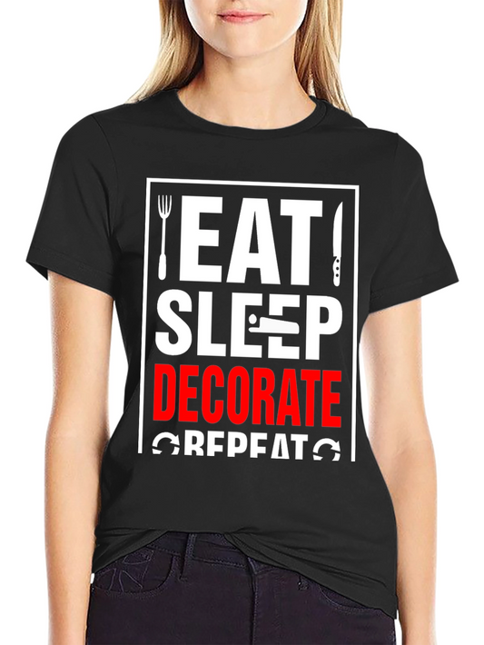 Eat Sleep Decorate Repeat Black T-Shirt