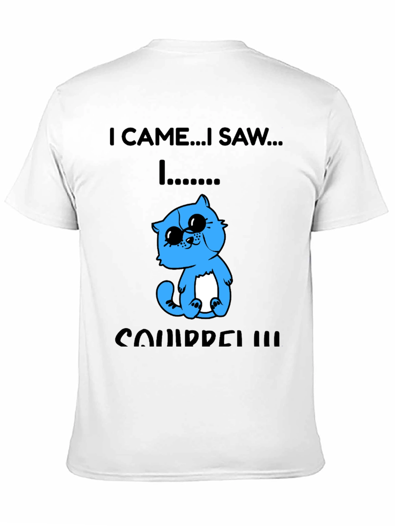 I Came I Saw I Squirrel T-Shirt Funny