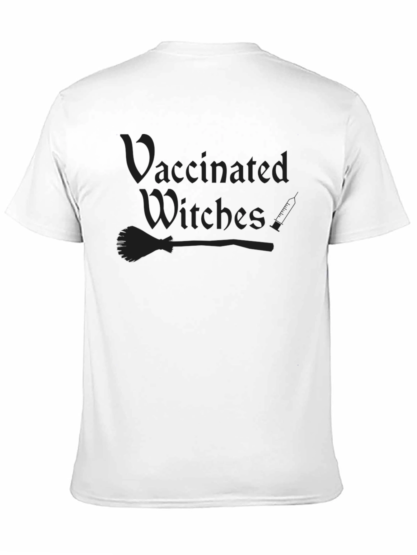 Vaccinated Witches T-Shirt - Dark Humor Tee