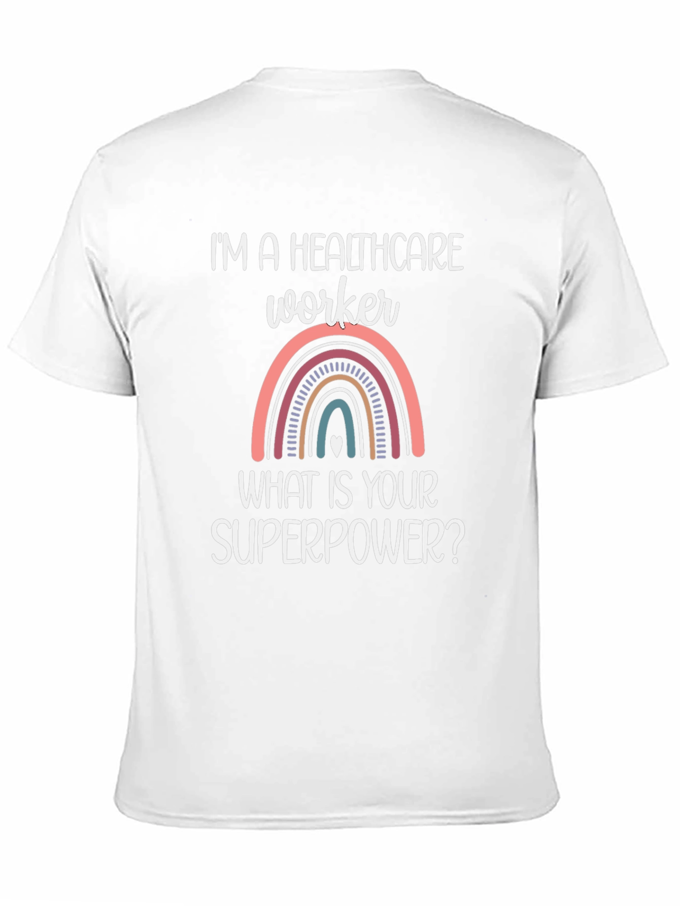 Healthcare Worker Superpower T-Shirt