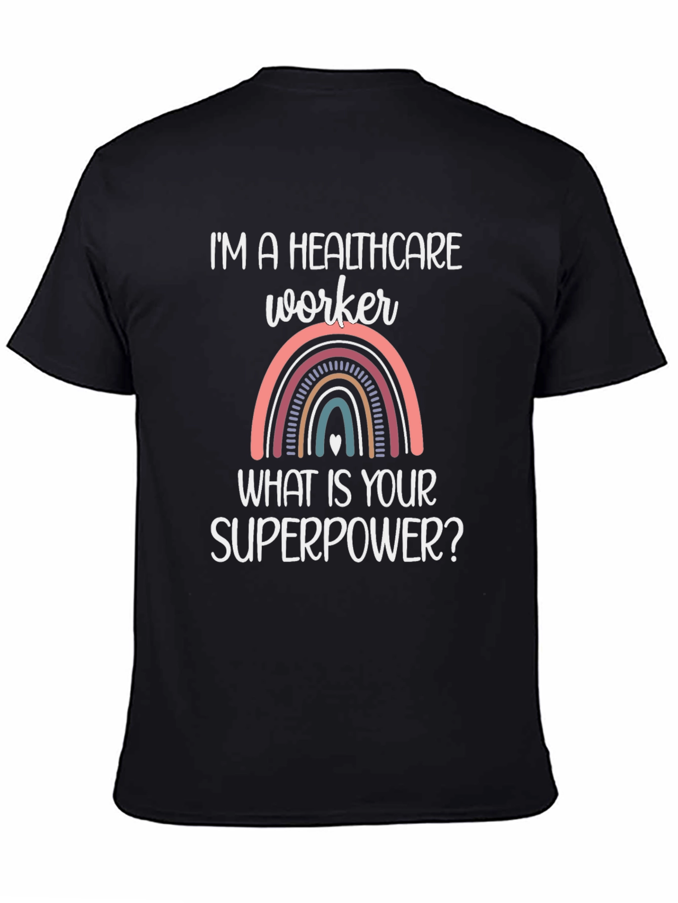 Healthcare Worker Superpower T-Shirt