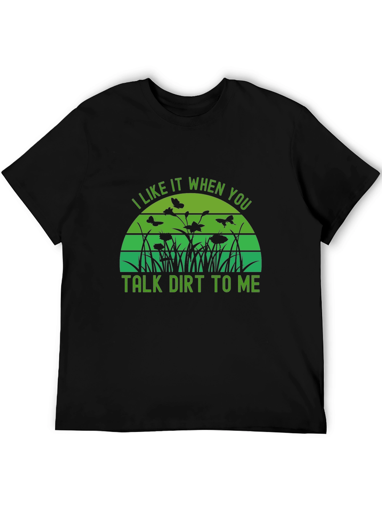 Talk Dirt To Me Graphic Tee - Gardening T-Shirt