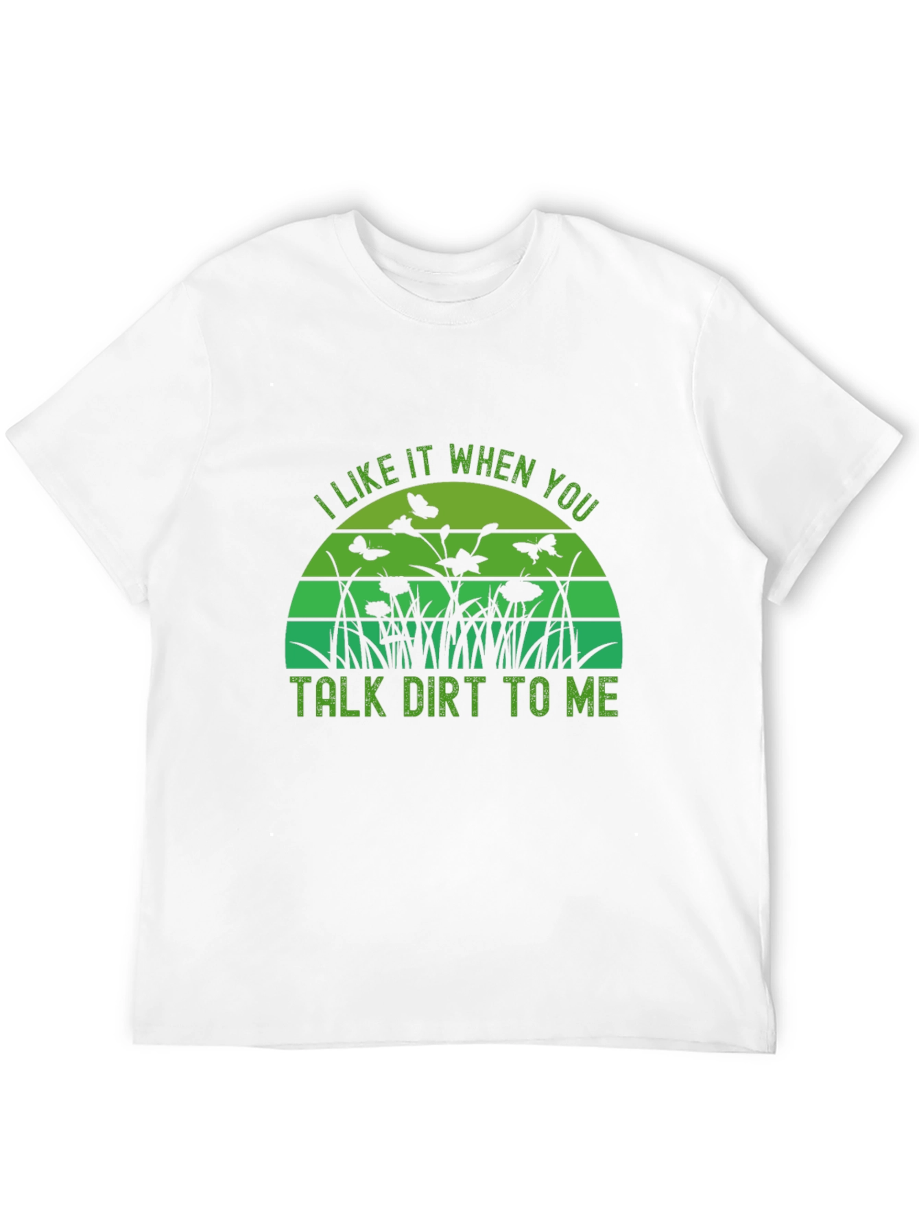 Talk Dirt To Me Graphic Tee - Gardening T-Shirt