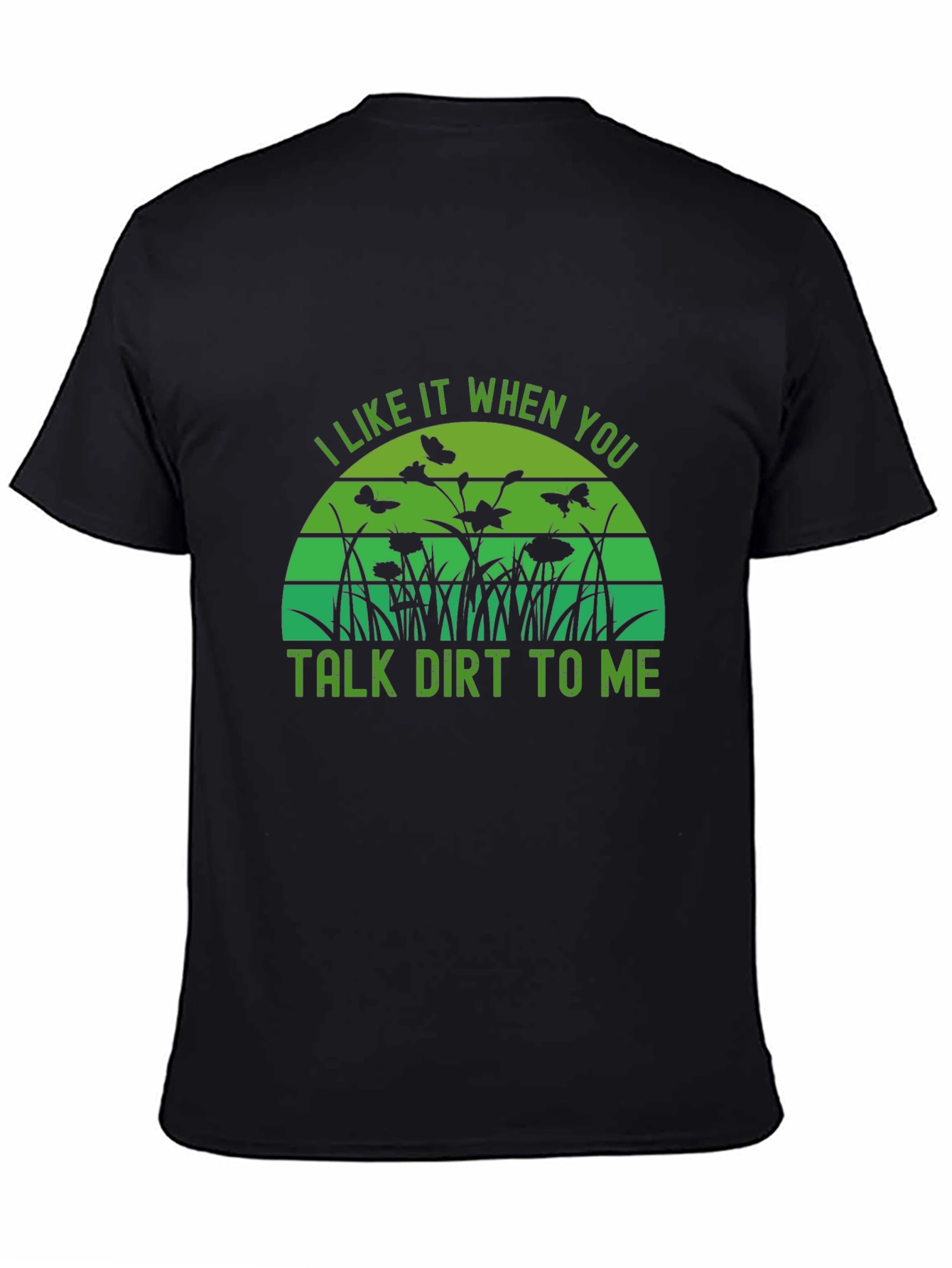 Talk Dirt To Me Graphic Tee - Gardening T-Shirt