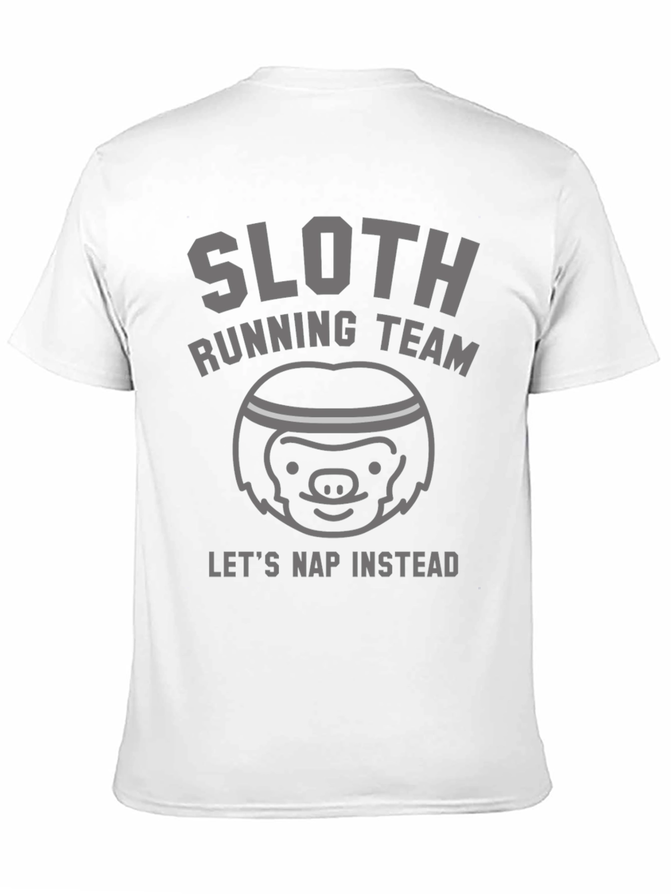 Sloth Running Team T-Shirt - Lets Nap Instead