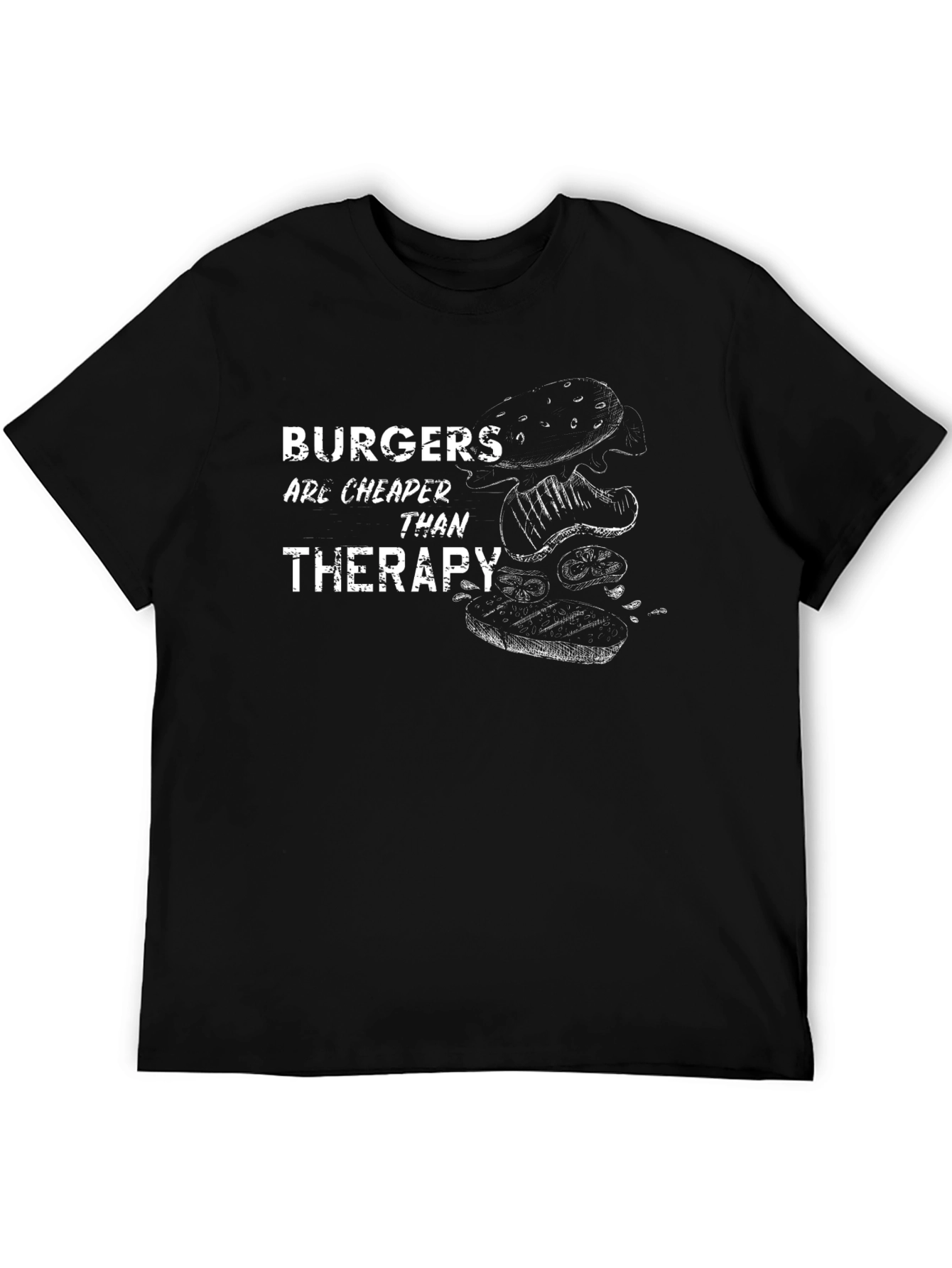 Burgers Are Cheaper Than Therapy Graphic T-Shirt