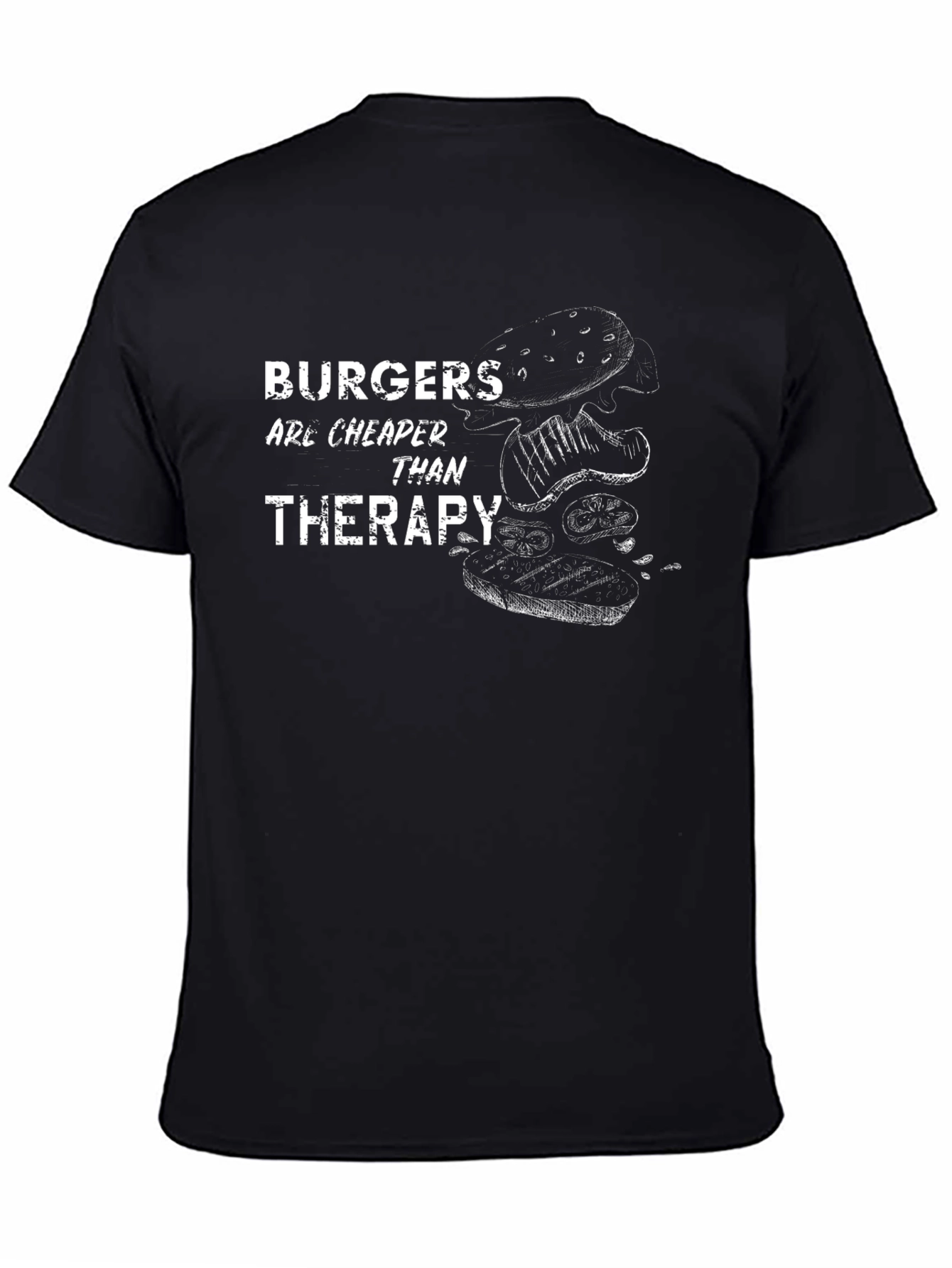 Burgers Are Cheaper Than Therapy Graphic T-Shirt
