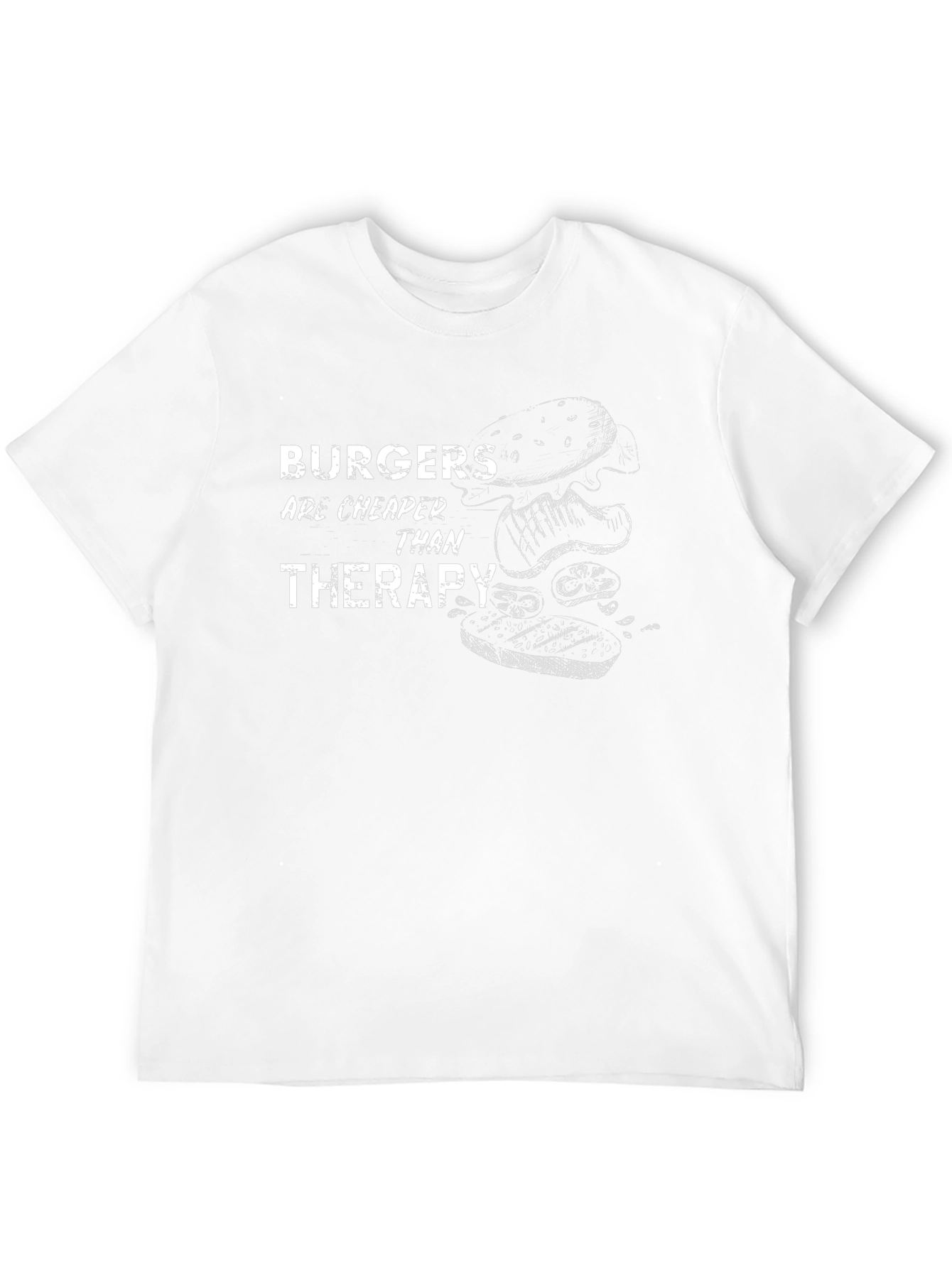 Burgers Are Cheaper Than Therapy Graphic T-Shirt