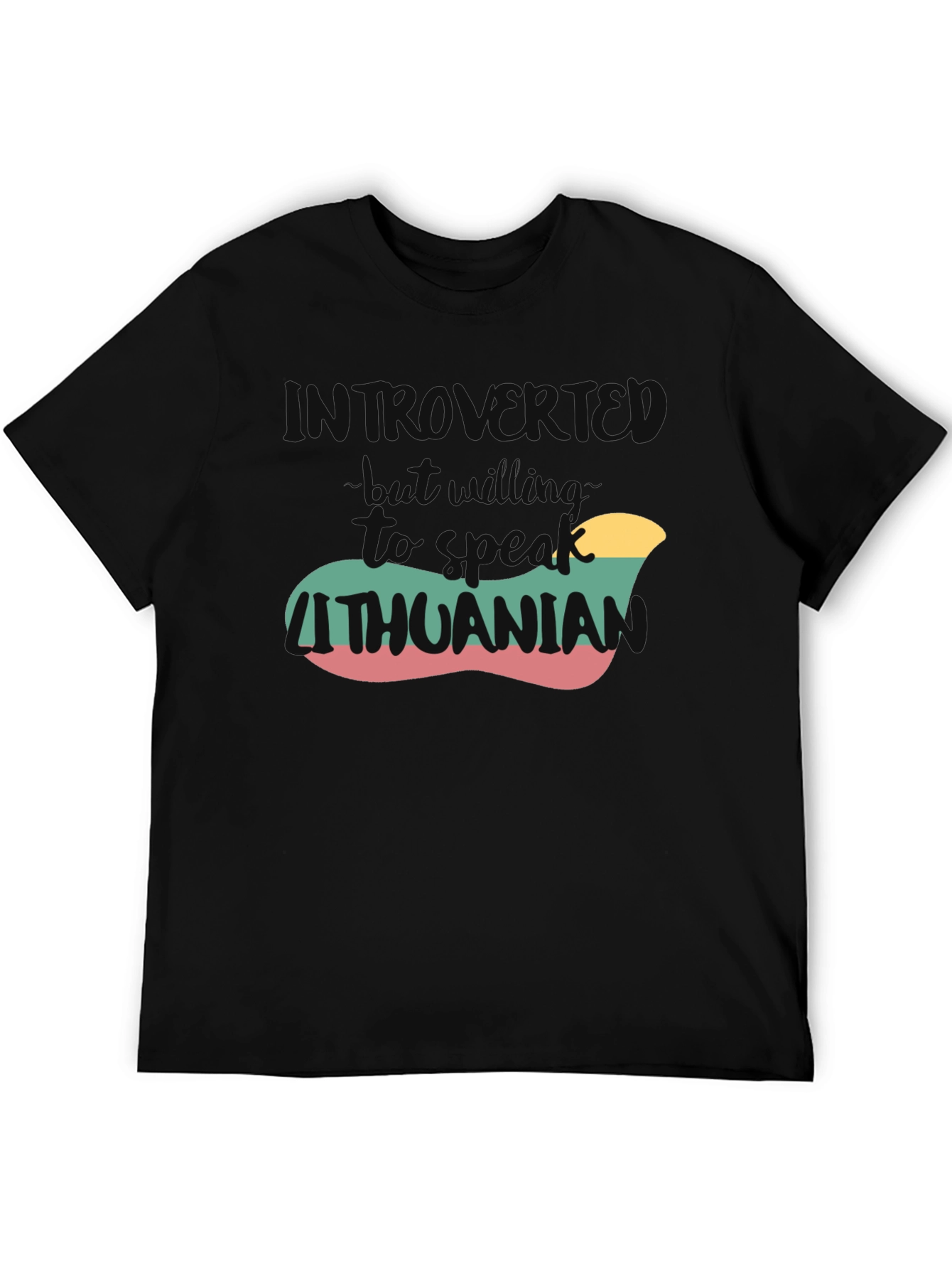 Introvert But Willing to Speak Lithuanian T-Shirt