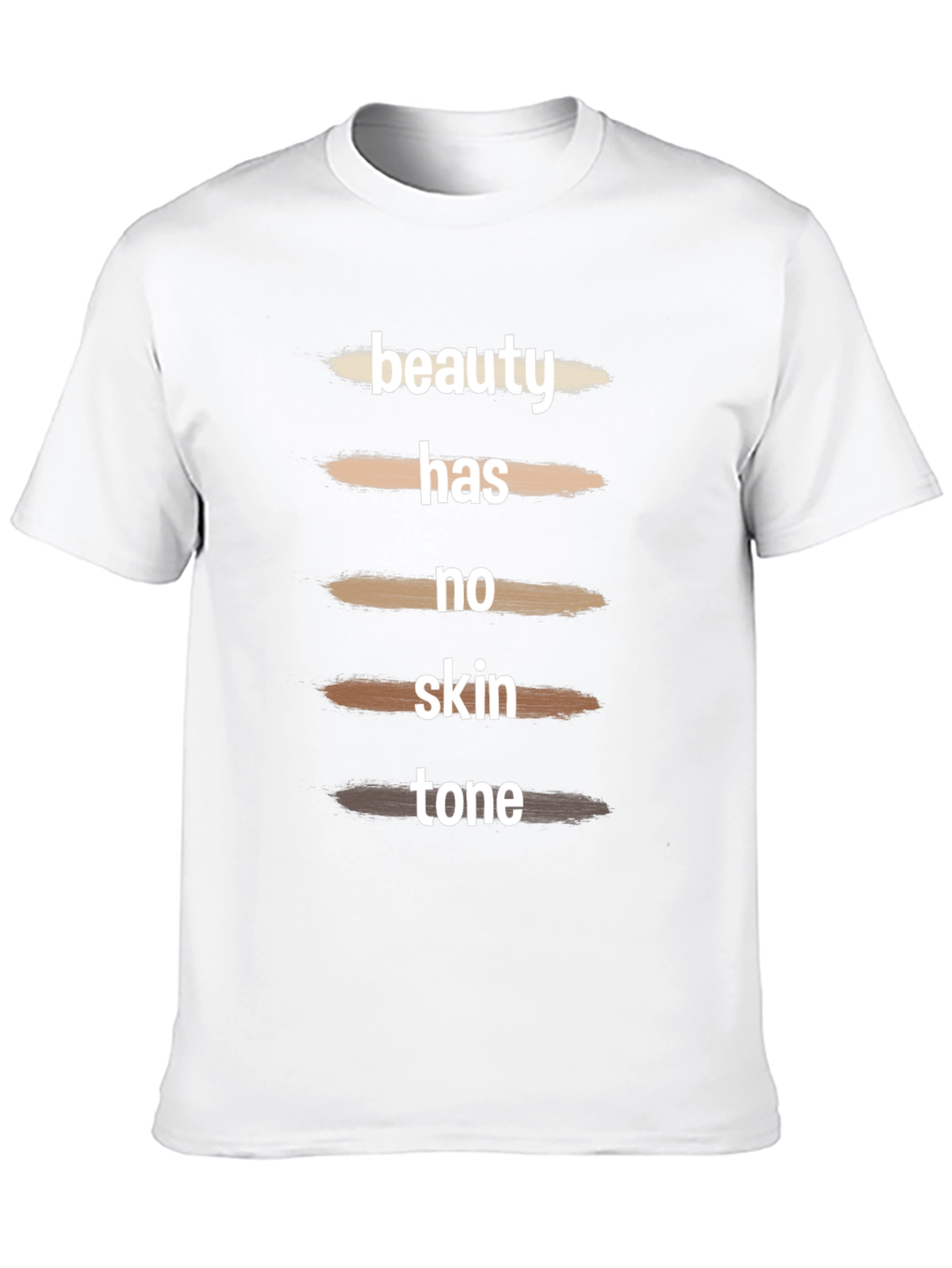 Beauty Has No Skin Tone Graphic Tee