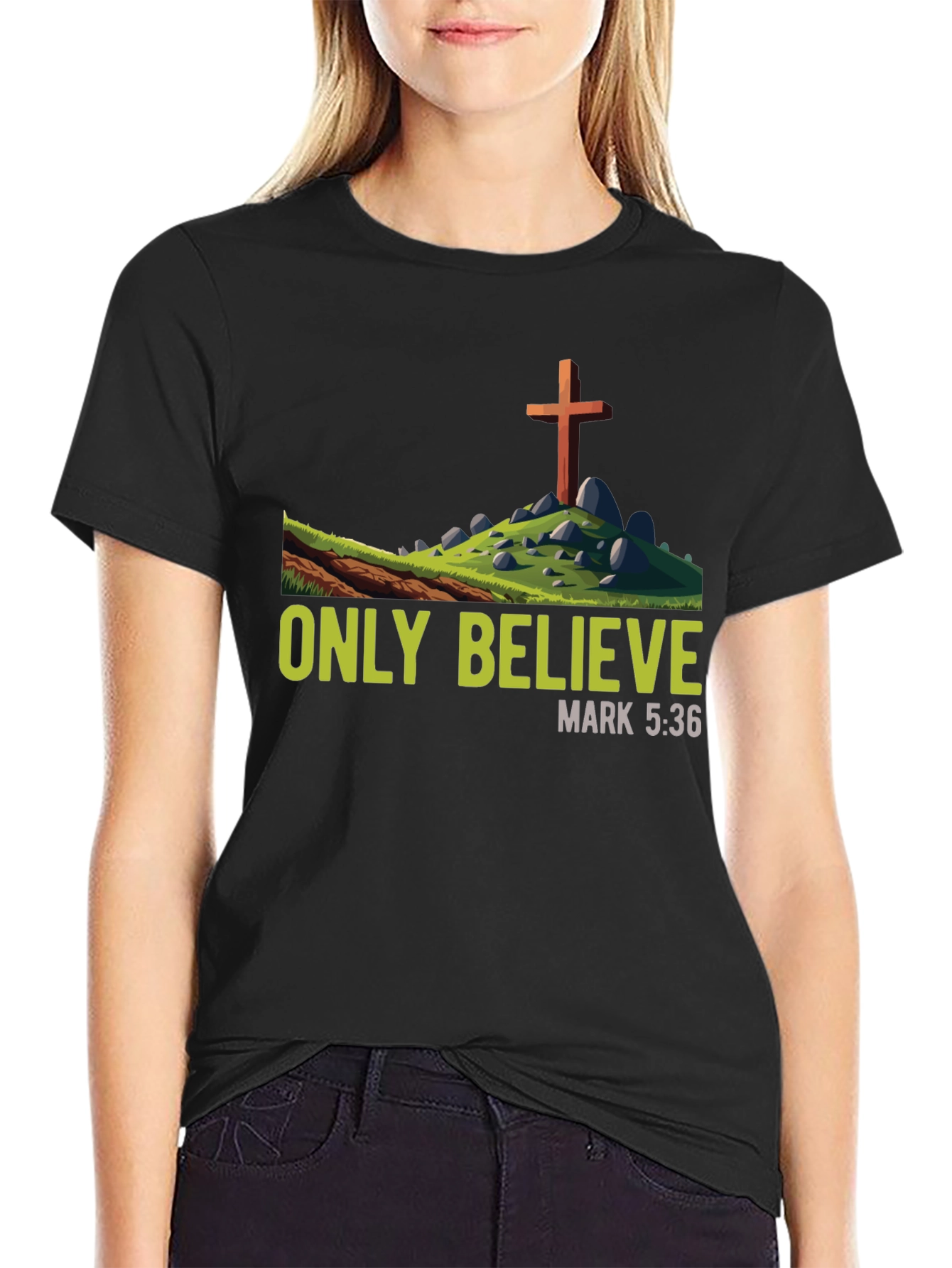 Only Believe T-Shirt - Religious Graphic Tee