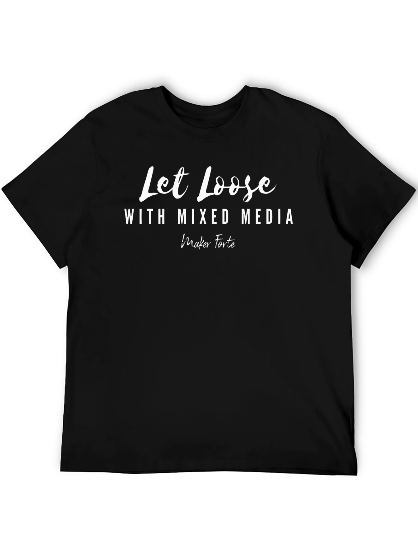 Let Loose with Mixed Media Black T-Shirt