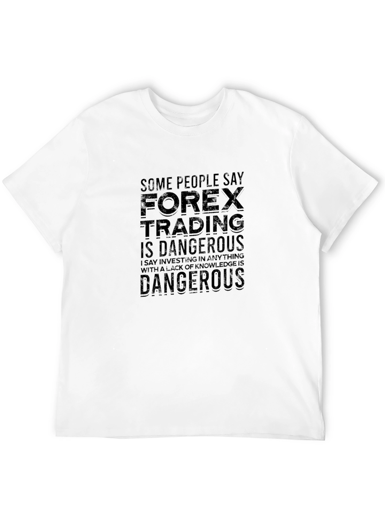 Forex Trading Dangerous Black T-Shirt