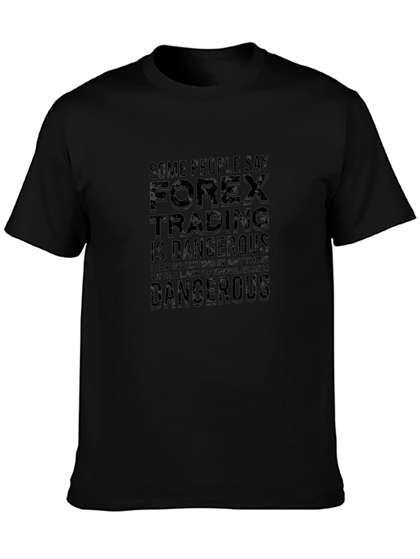 Forex Trading Dangerous Black T-Shirt