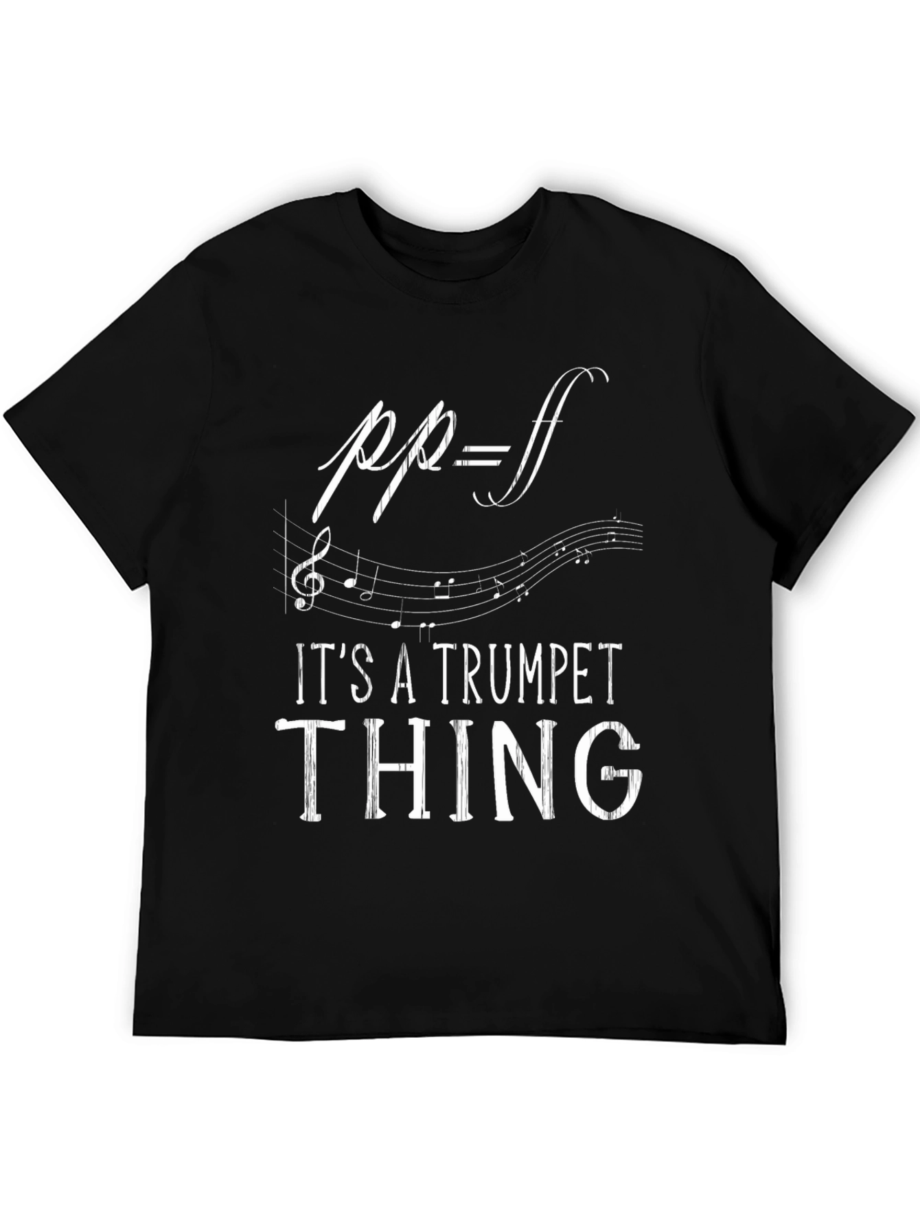 Its a Trumpet Thing T-Shirt - Music Lover Tee