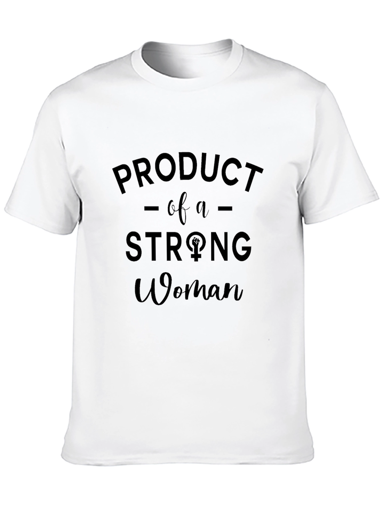 Product of a Strong Woman Graphic Tee