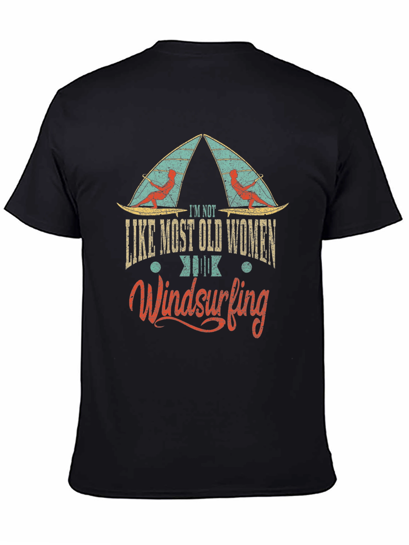 Im Not Like Most Old Women Windsurfing T-Shirt