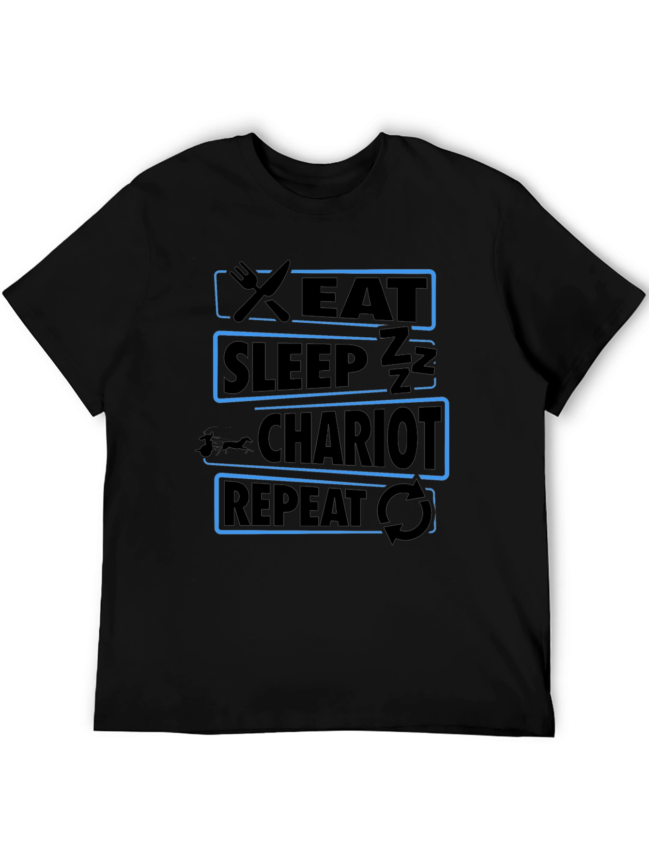 Eat Sleep Chariot Repeat Black T-Shirt