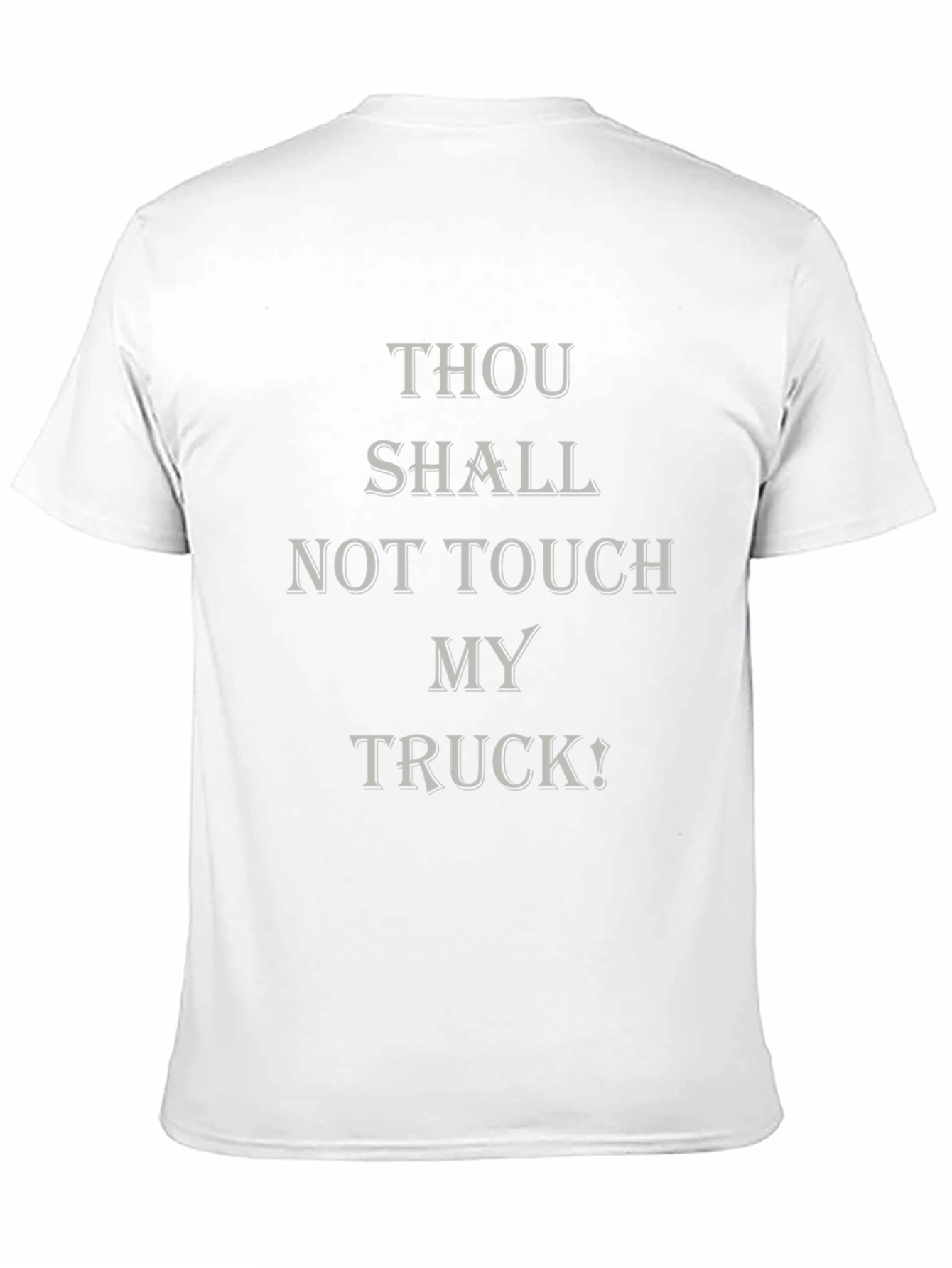 Thou Shalt Not Touch My Truck! Graphic Tee