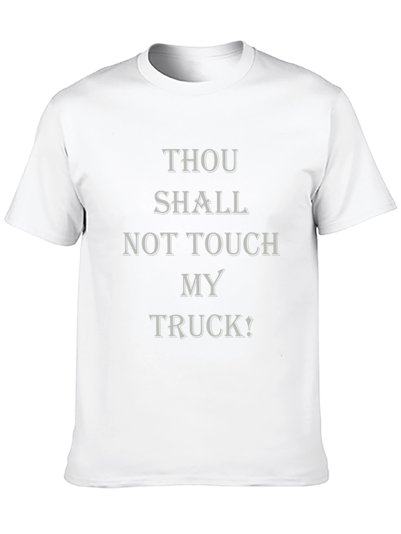 Thou Shalt Not Touch My Truck! Graphic Tee